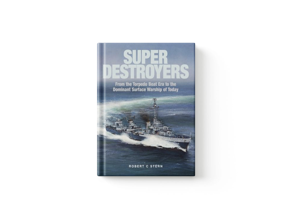 Super Destroyers by Robert C Stern; 9781526777454
