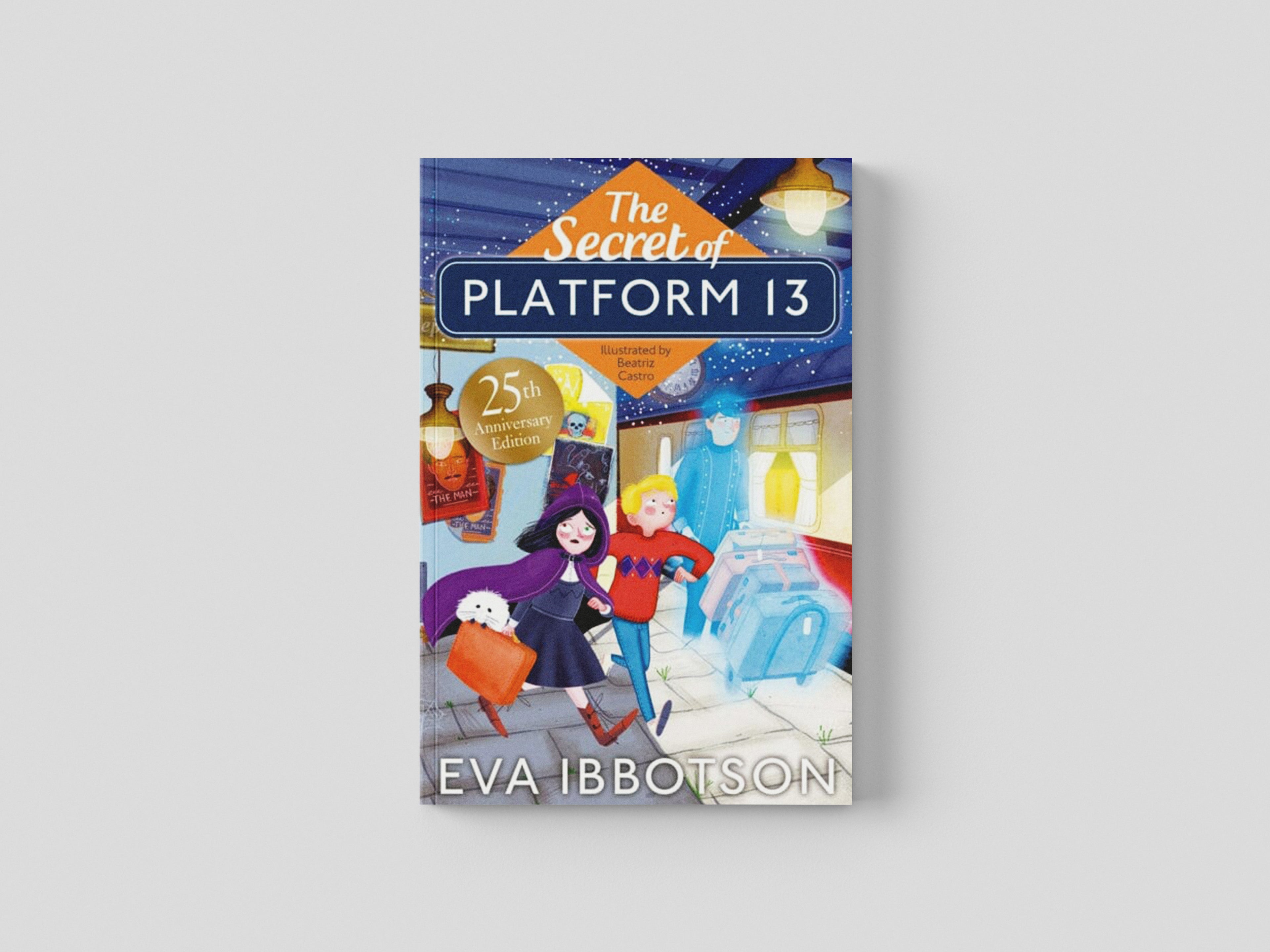 The Secret of Platform 13 by Eva Ibbotson; 9781529002454