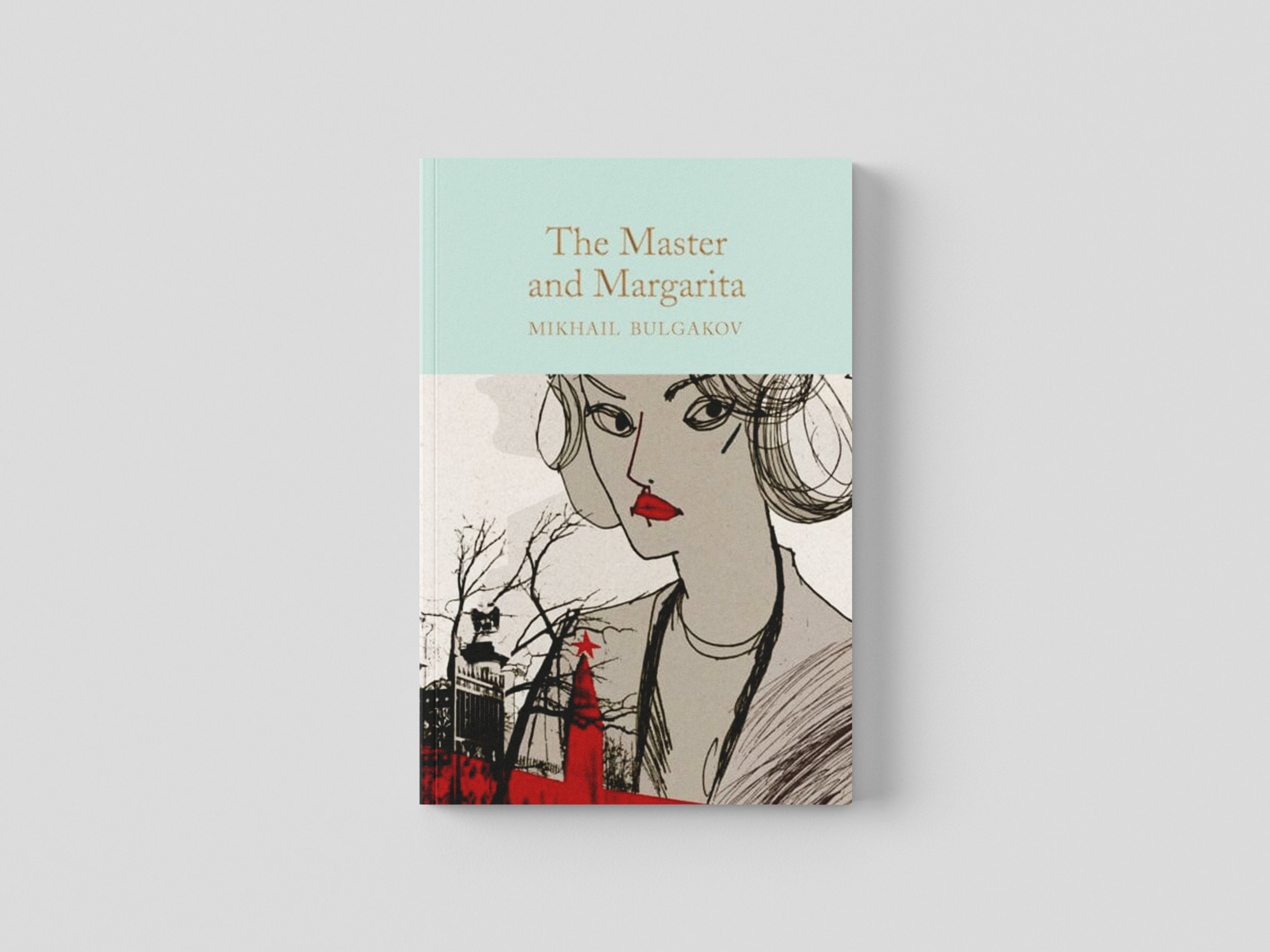 The Master and Margarita by Mikhail Bulgakov; 9781529012118