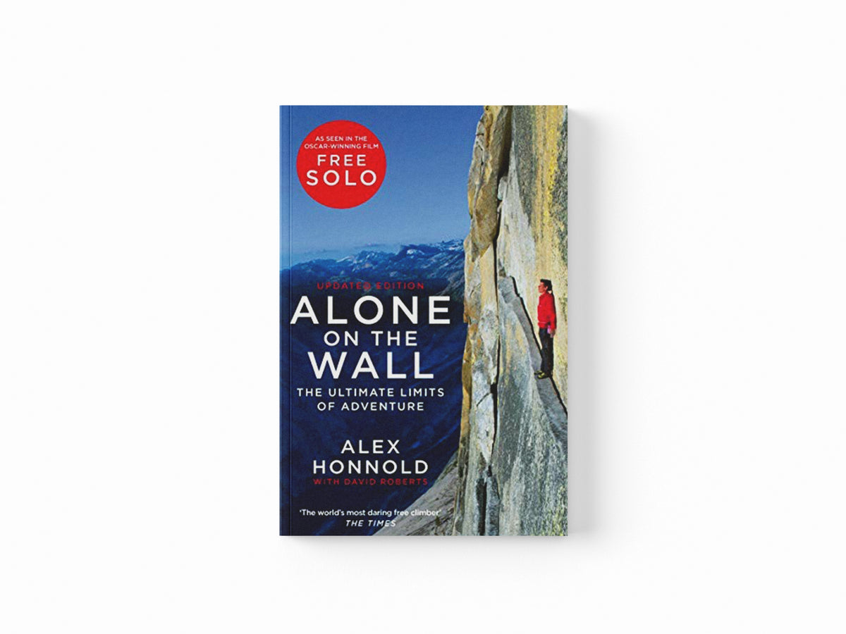 Alone on the Wall by Alex Honnold; David Roberts; 9781529034424