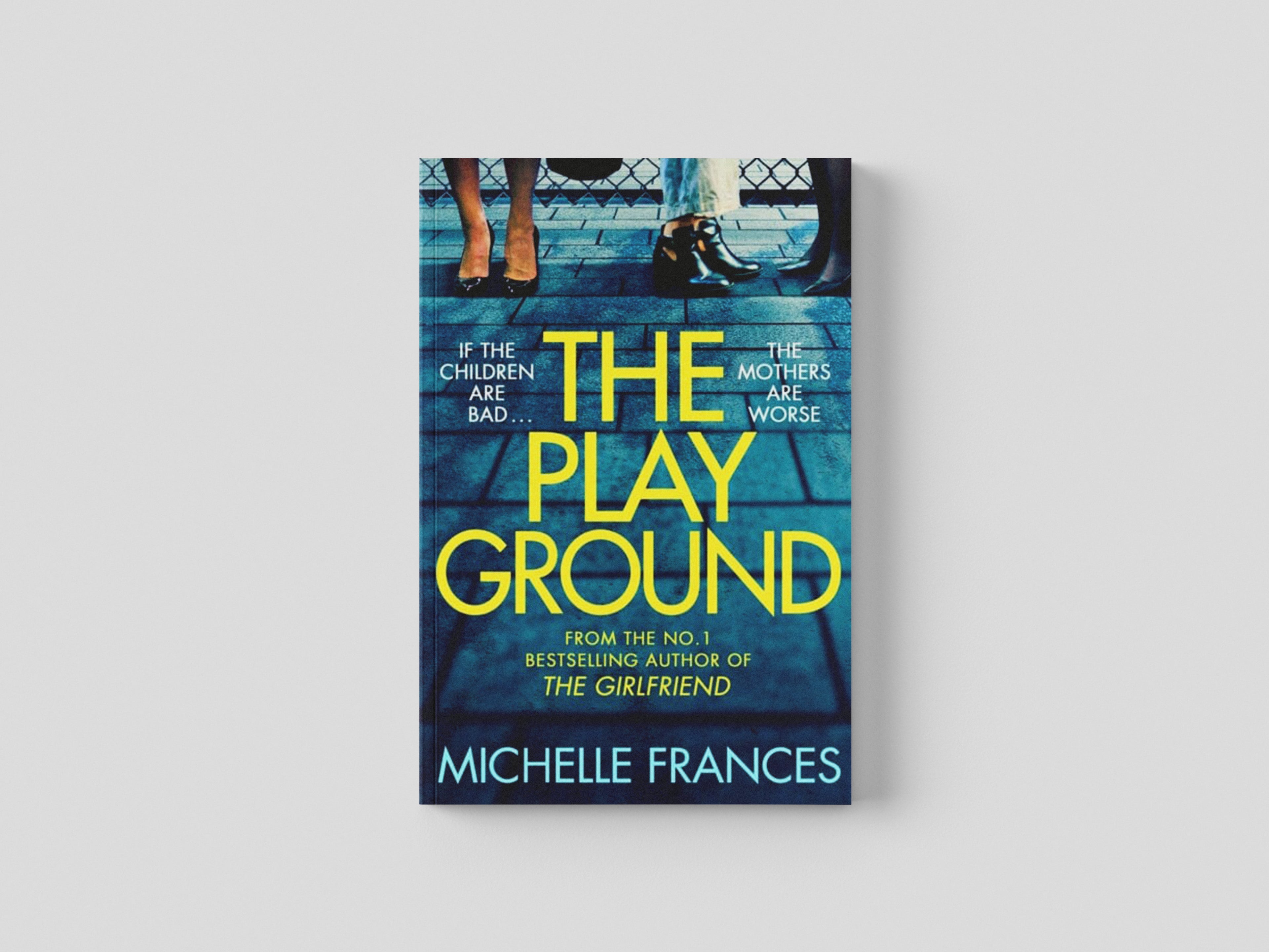The Playground by Michelle Frances; 9781529049688