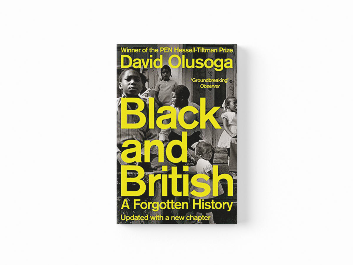 Black and British by David Olusoga; 9781529065602