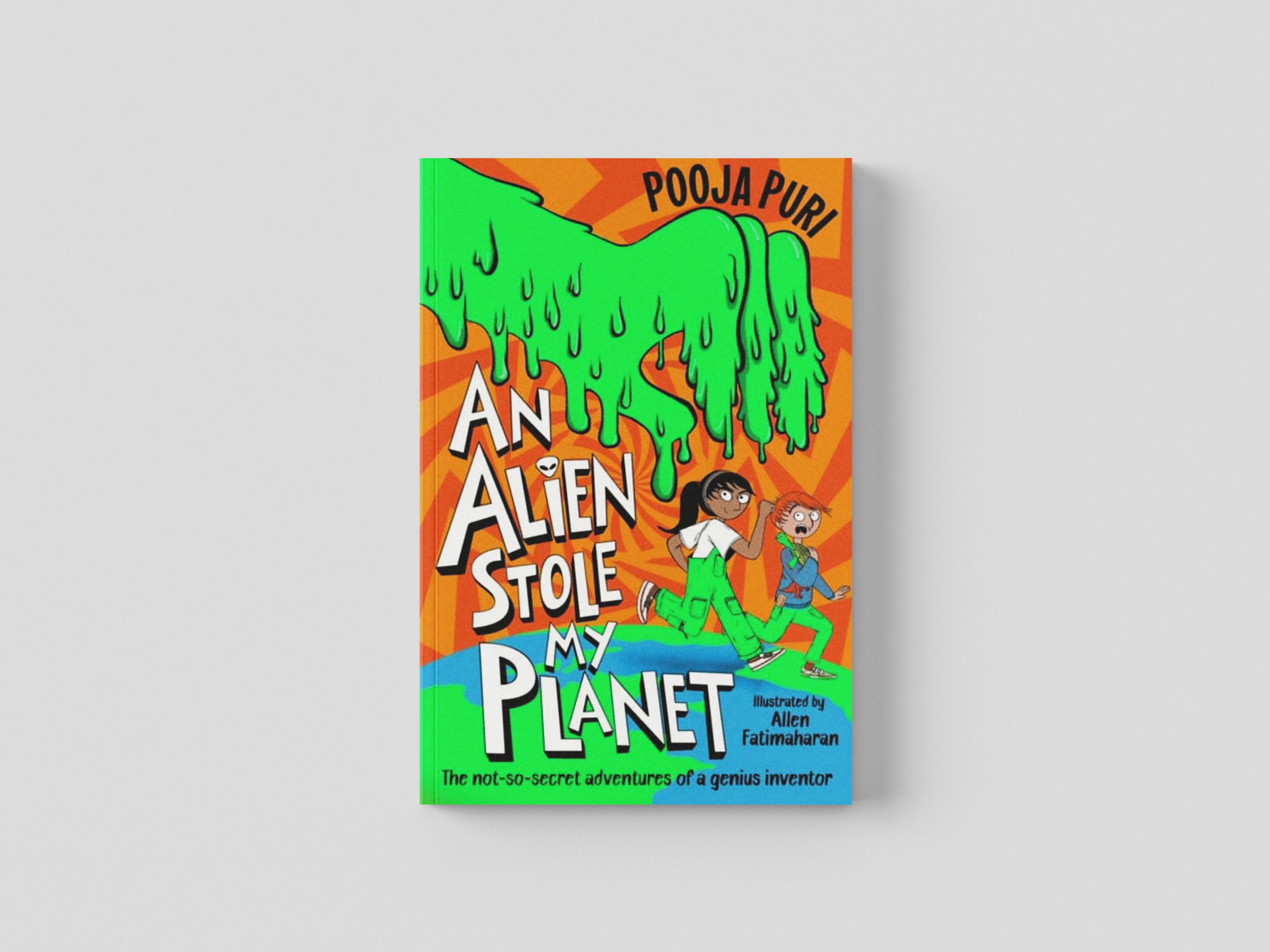 An Alien Stole My Planet by Pooja Puri; 9781529070729