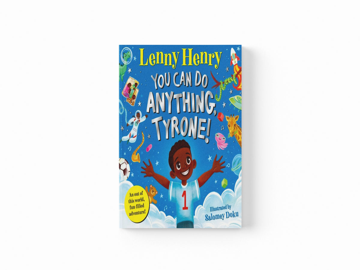 You Can Do Anything, Tyrone!