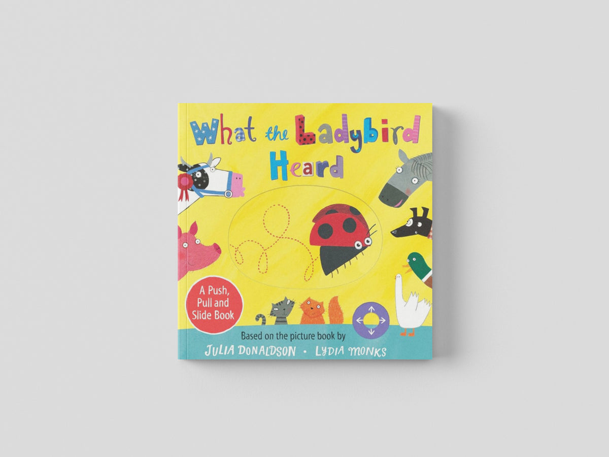 What the Ladybird Heard: A Push, Pull and Slide Board Book by Pan Macmillan; 9781529072532
