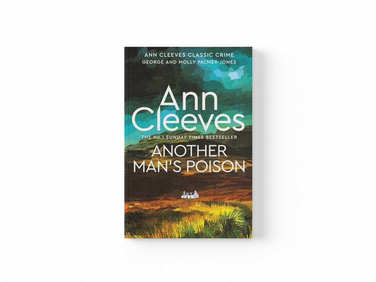 Another Man's Poison by Ann Cleeves; 9781529073485
