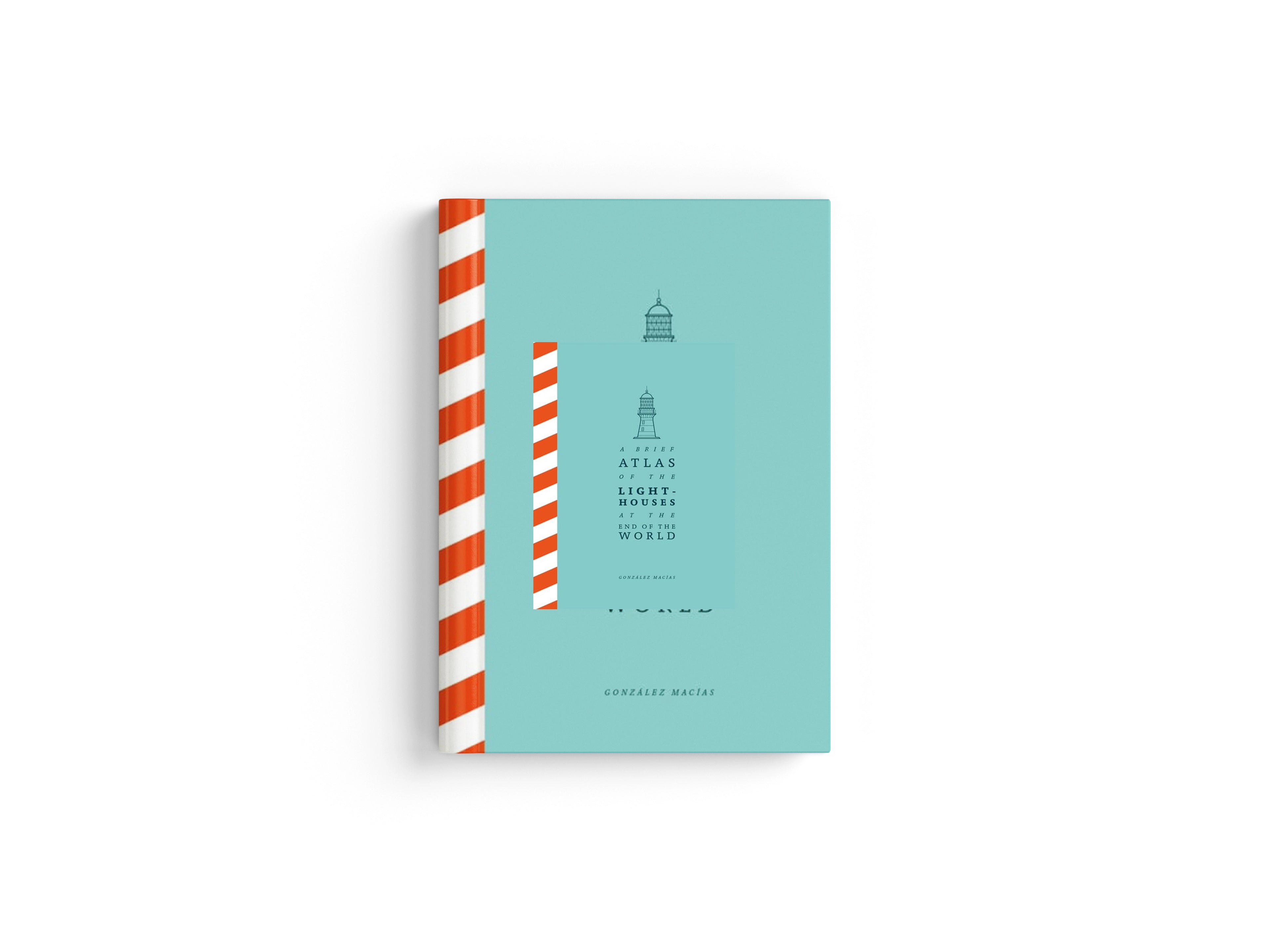 A Brief Atlas of the Lighthouses at the End of the World