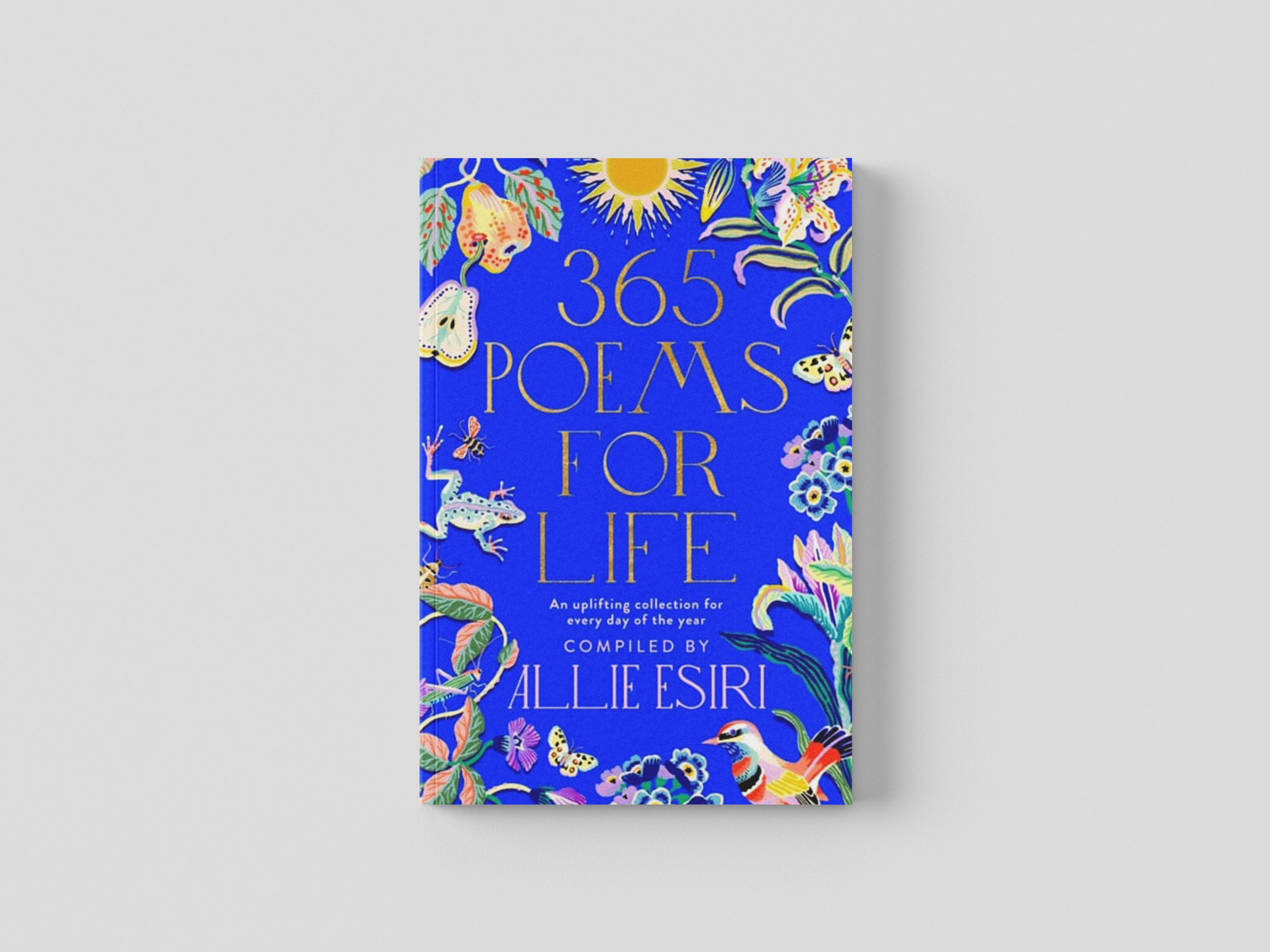 365 Poems for Life by Allie Esiri; 9781529088397