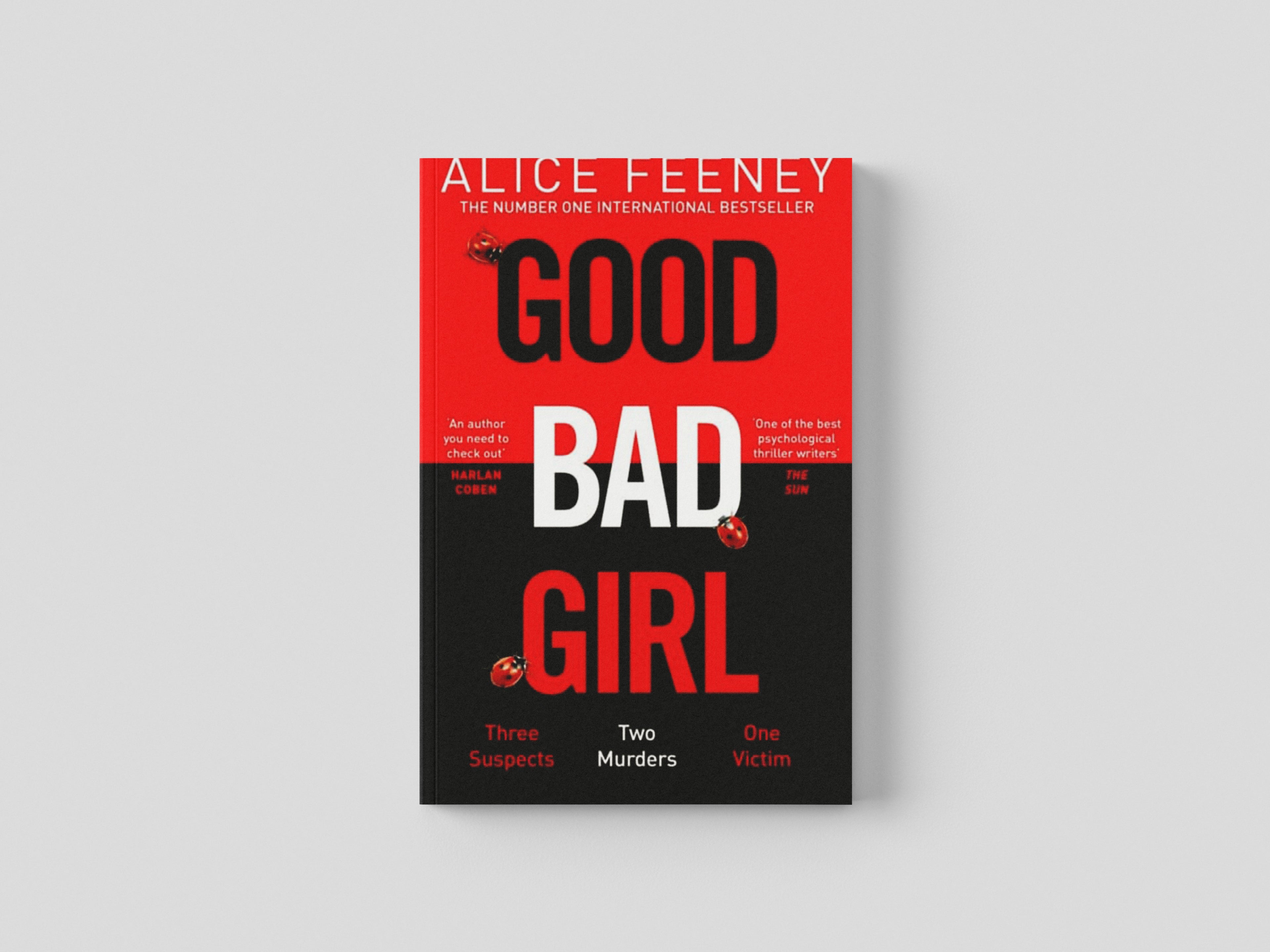 Good Bad Girl by Alice Feeney; 9781529090260