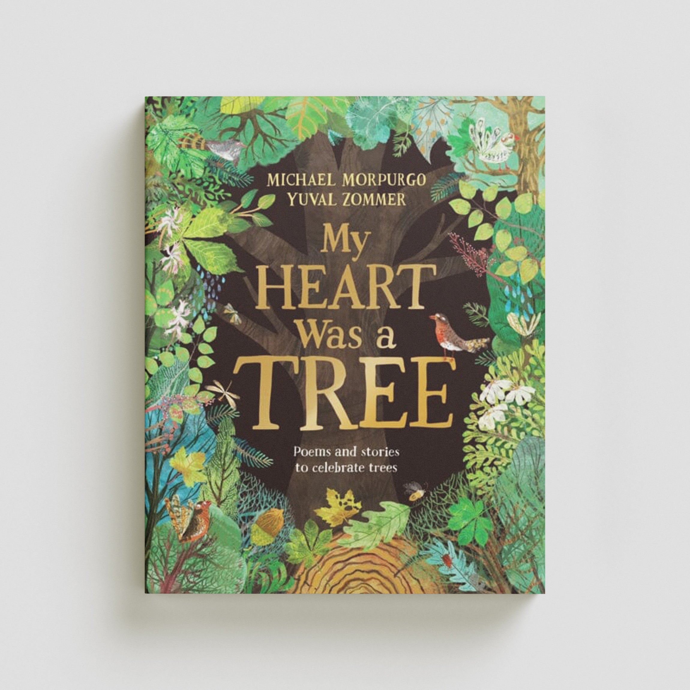 My Heart Was a Tree by Michael Morpurgo; 9781529094794