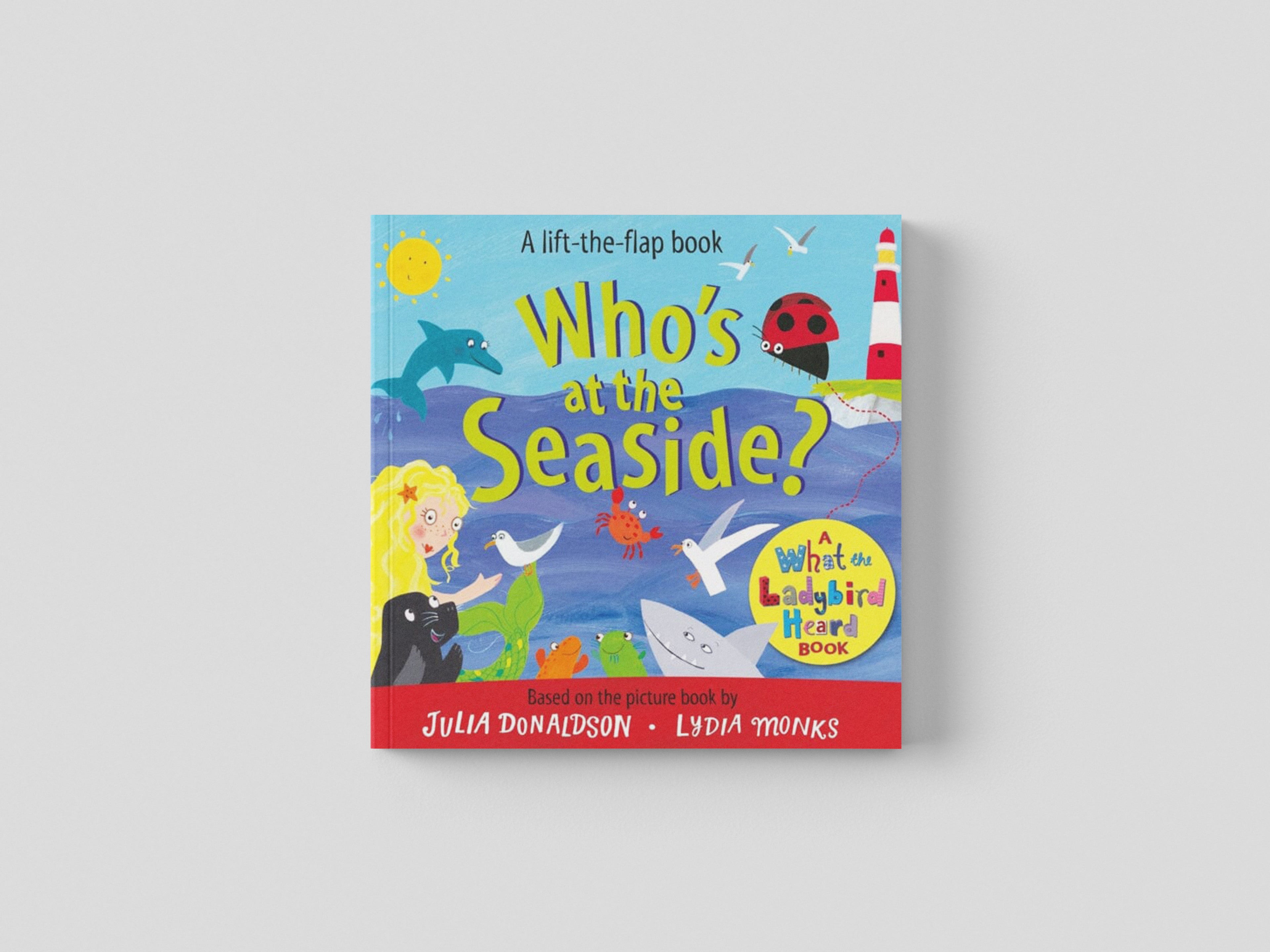 Who's at the Seaside? by Julia Donaldson; 9781529096132