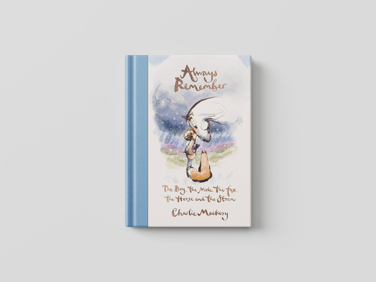 Always Remember by Mackesy, Charlie; 9781529108446