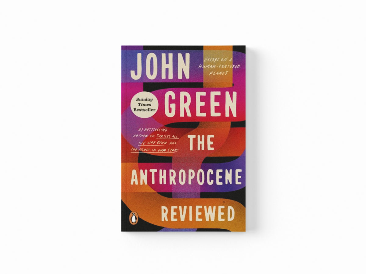The Anthropocene Reviewed