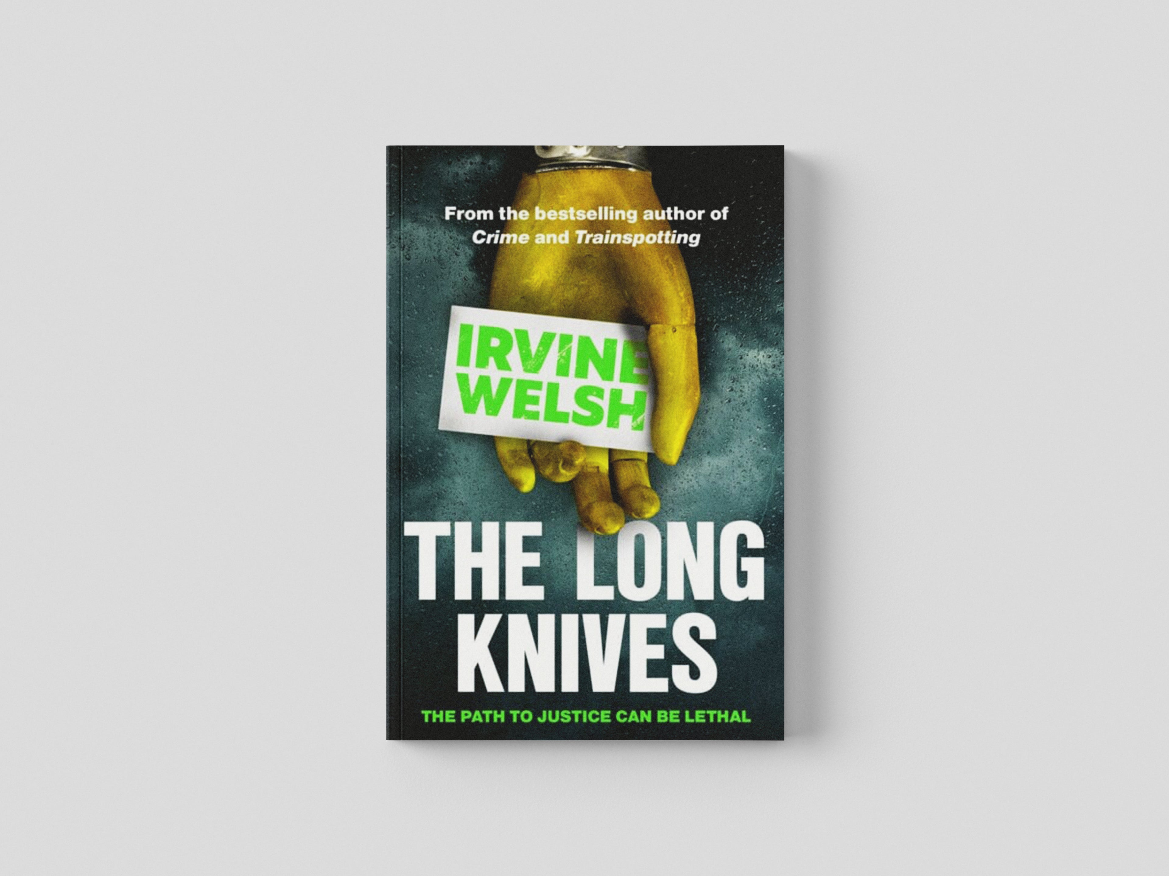 The Long Knives by Irvine Welsh; 9781529116274