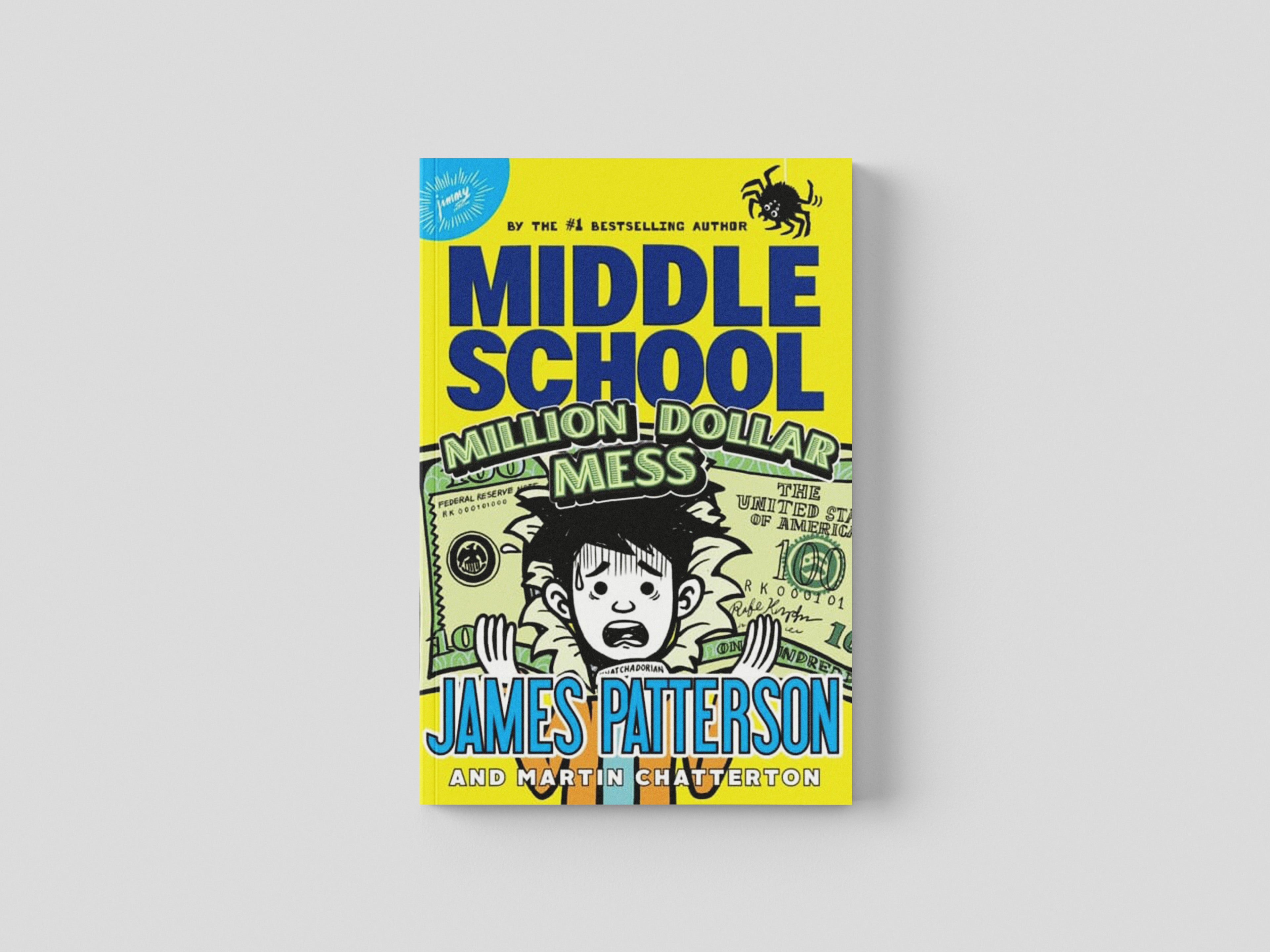 Middle School: Million Dollar Mess by James Patterson; 9781529120264