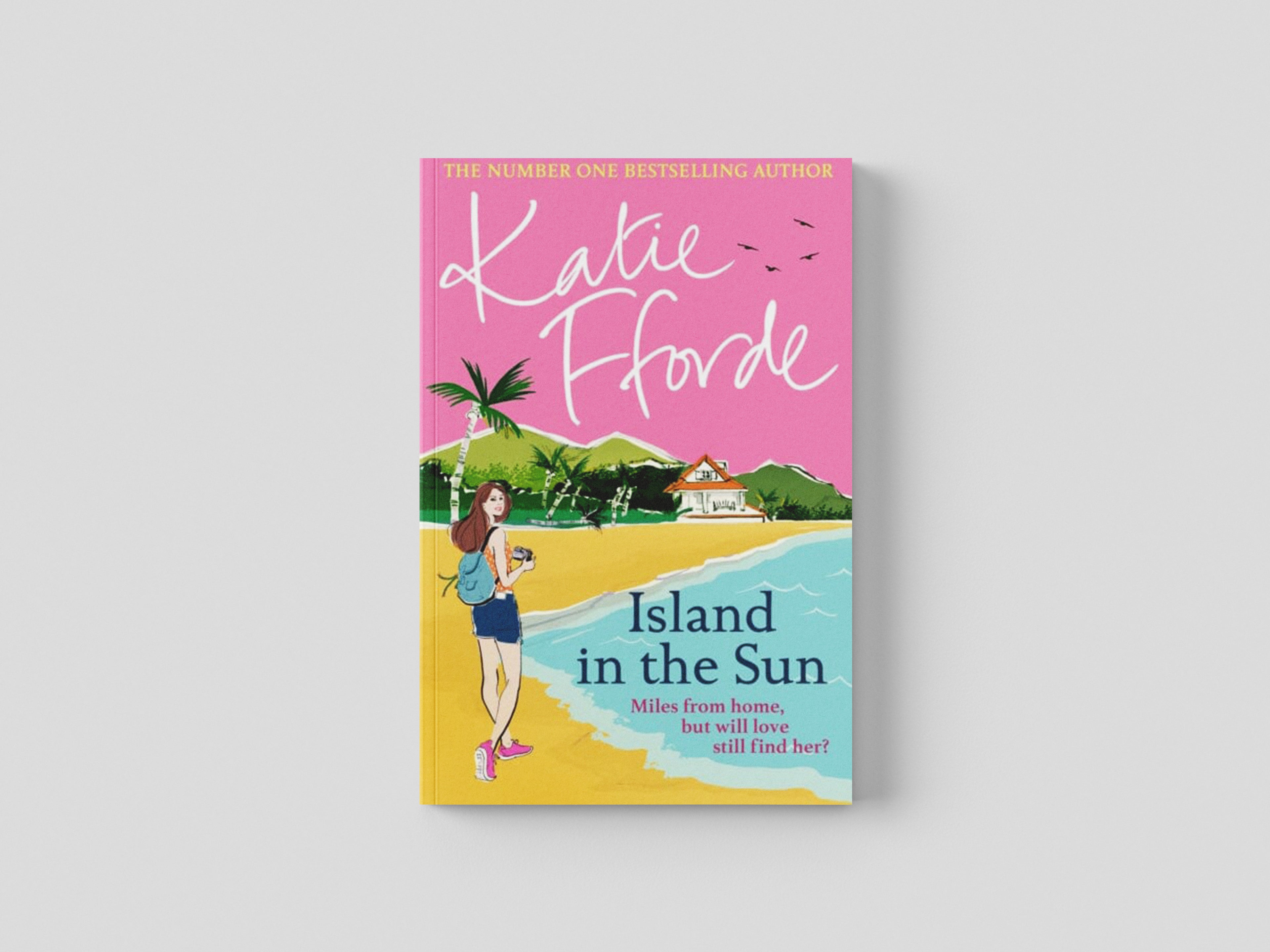 Island in the Sun by Katie Fforde; 9781529136173