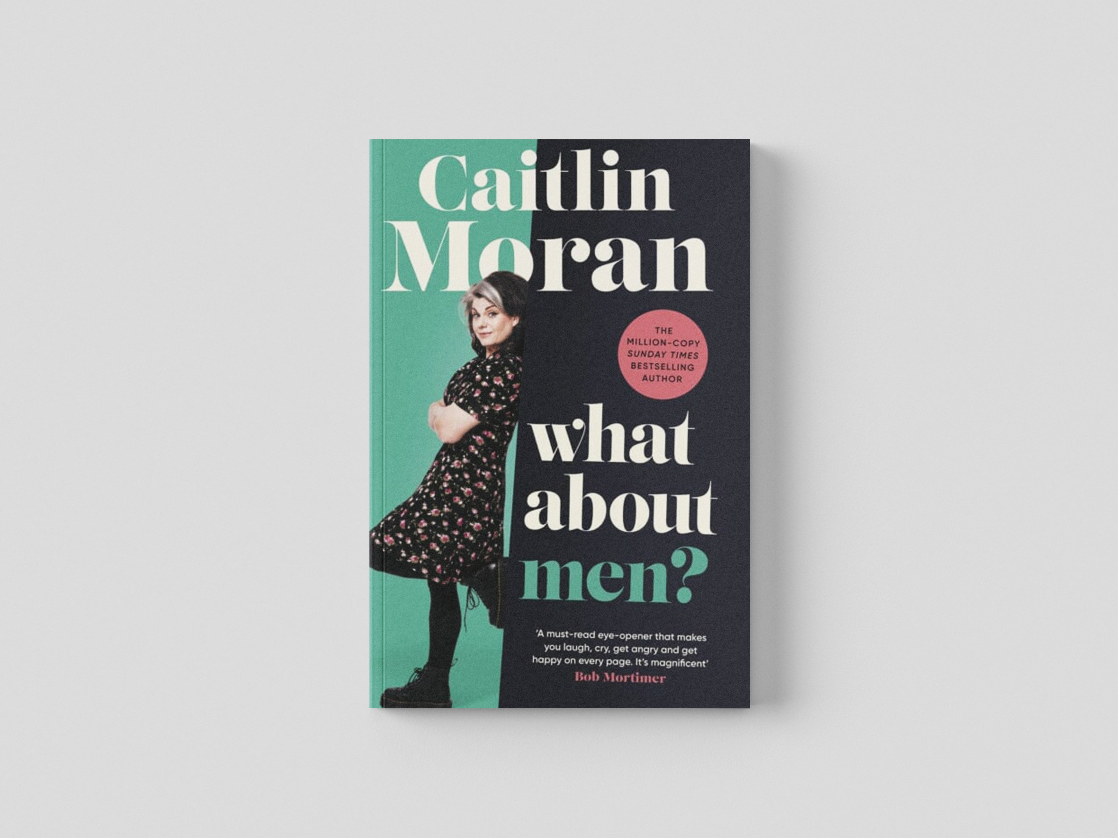 What About Men? by Caitlin Moran; 9781529149159