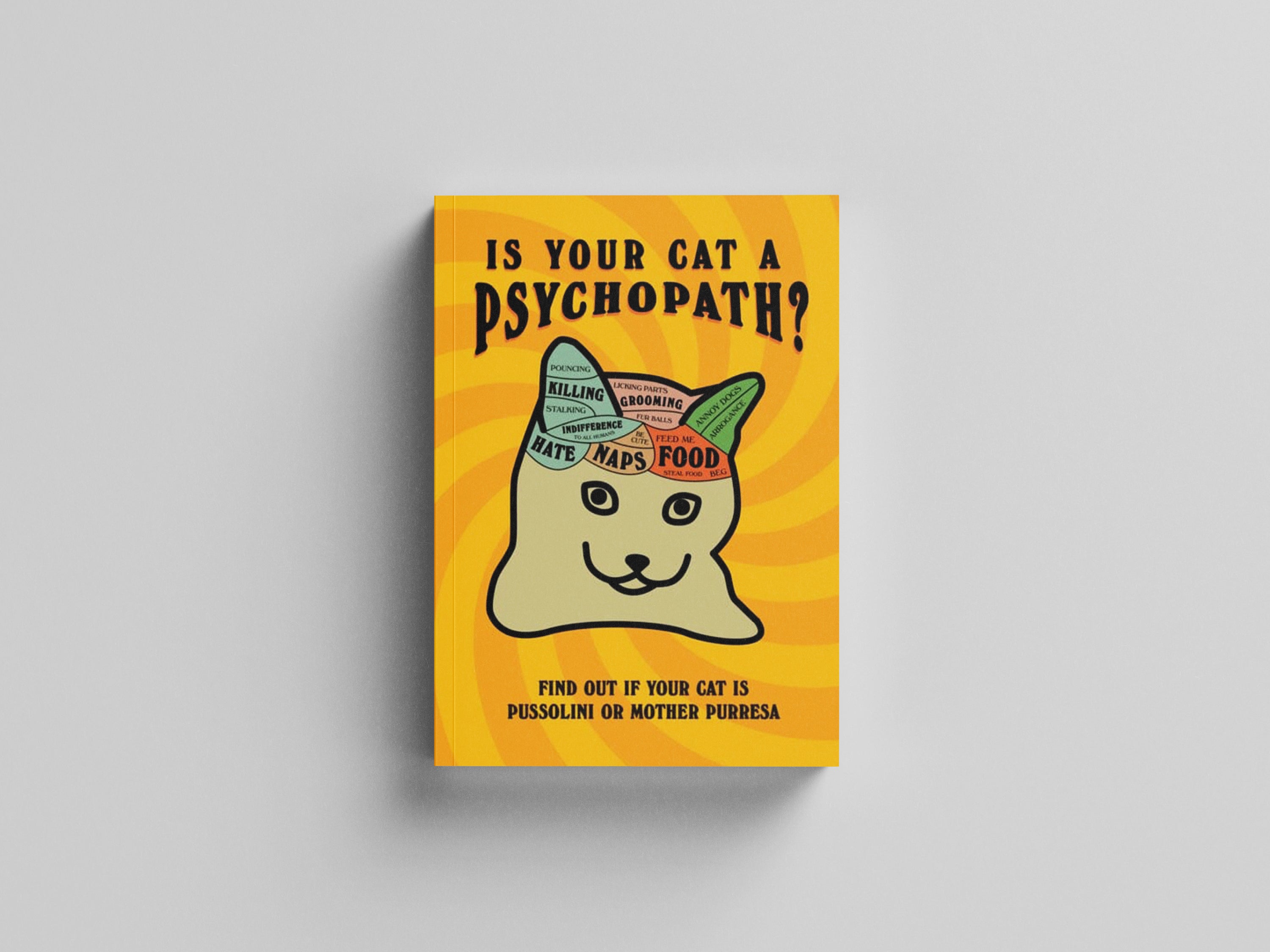 Is Your Cat A Psychopath? by Ebury Publishing; 9781529149944