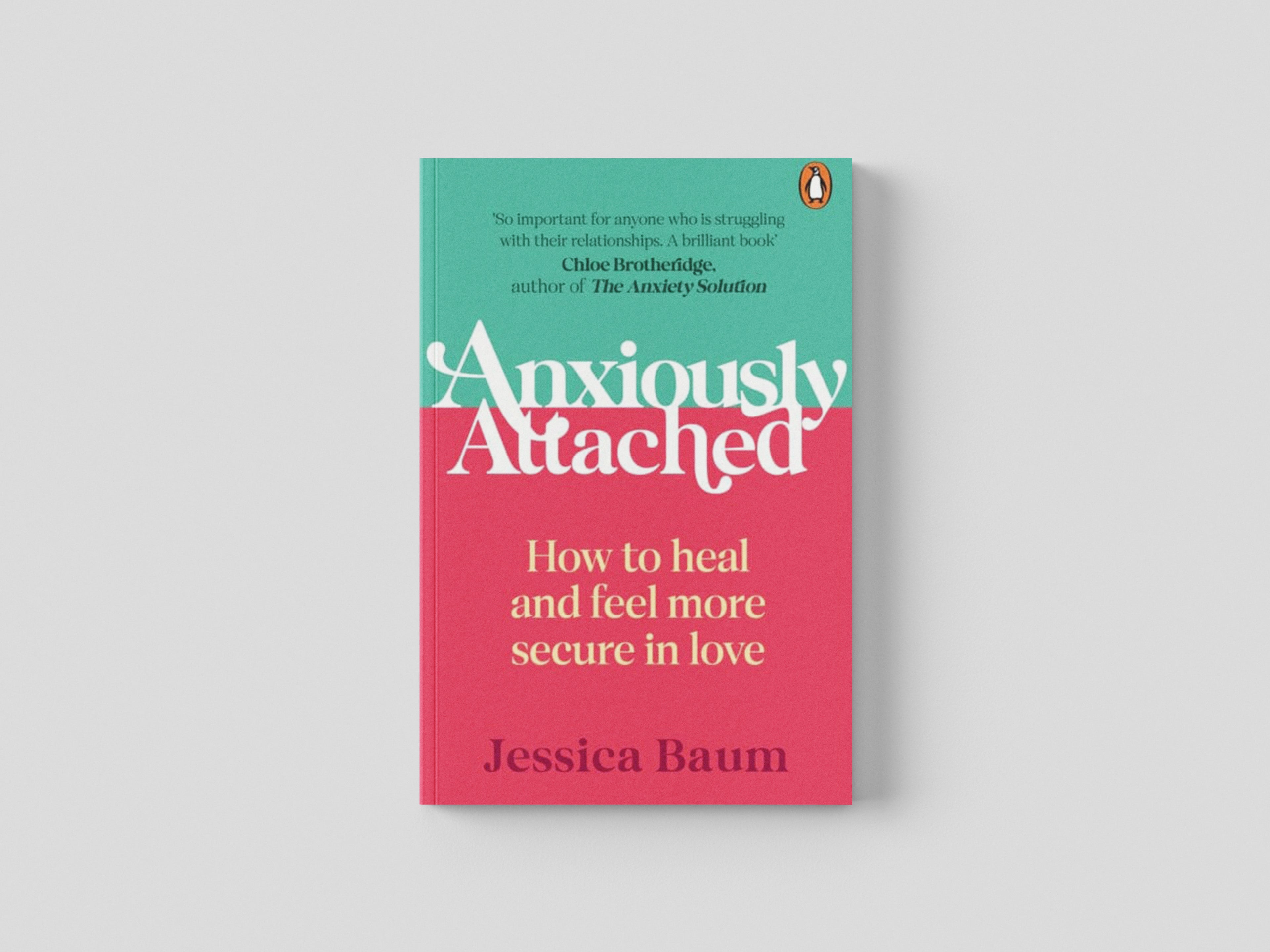 Anxiously Attached by Jessica Baum; 9781529160499