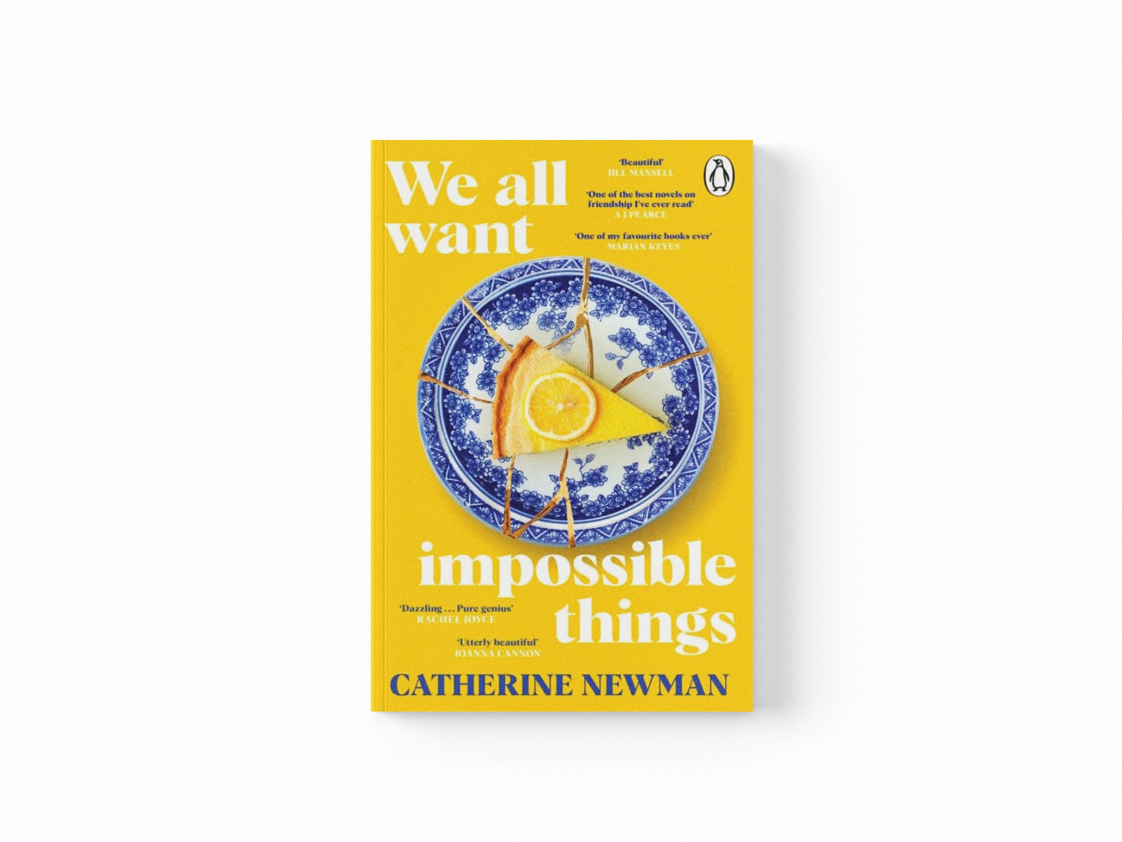 We All Want Impossible Things