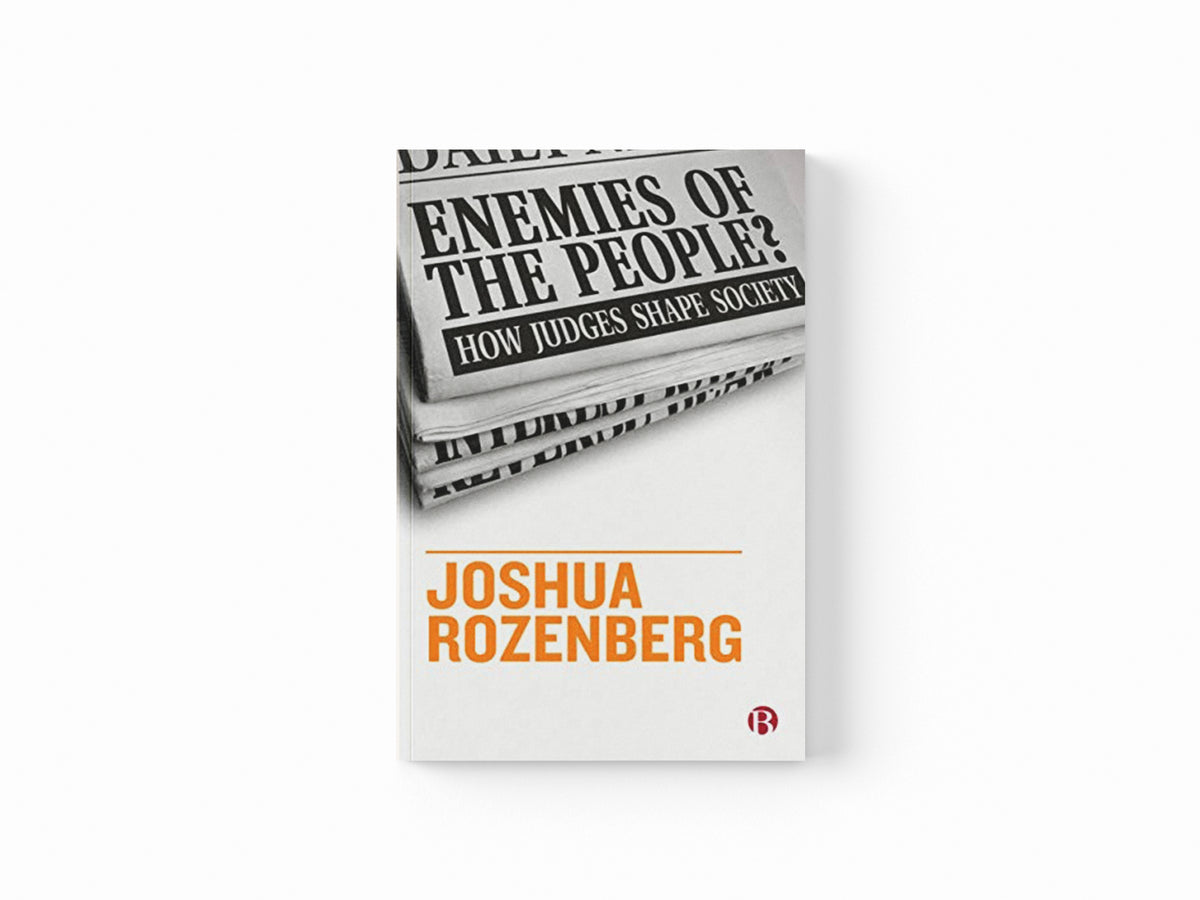 Enemies of the People? by Joshua Rozenberg; 9781529204506