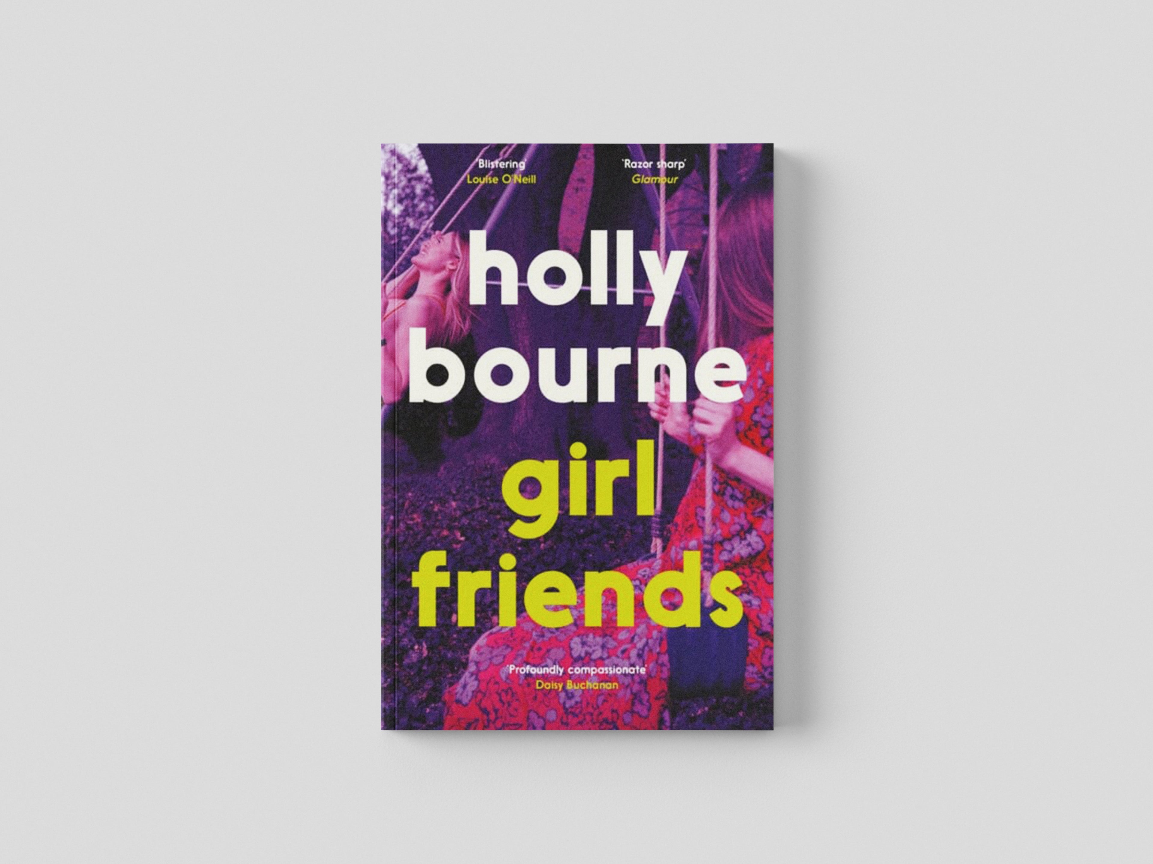 Girl Friends by Holly Bourne; 9781529301618