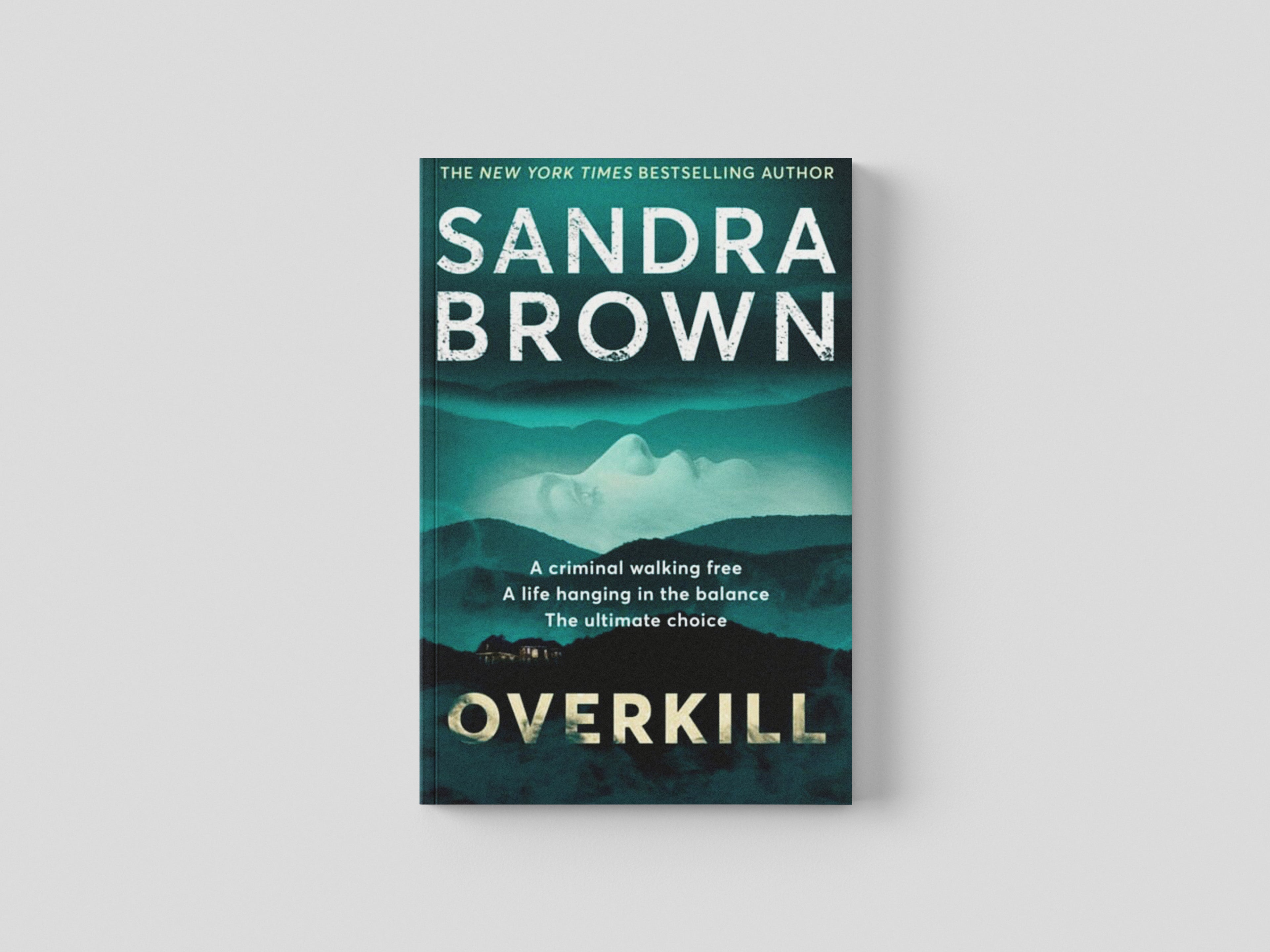 Overkill by Sandra Brown; 9781529341782