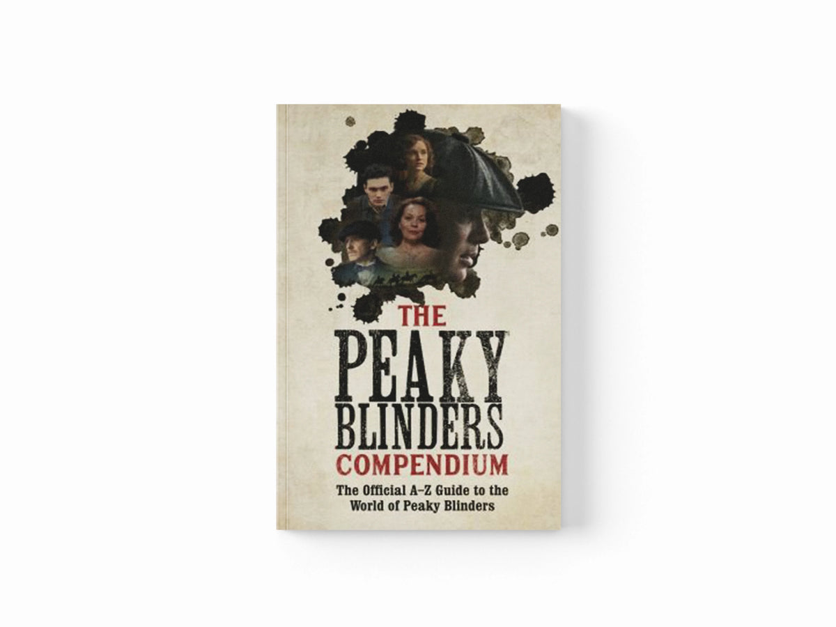The Peaky Blinders Compendium by Peaky Blinders; 9781529347722