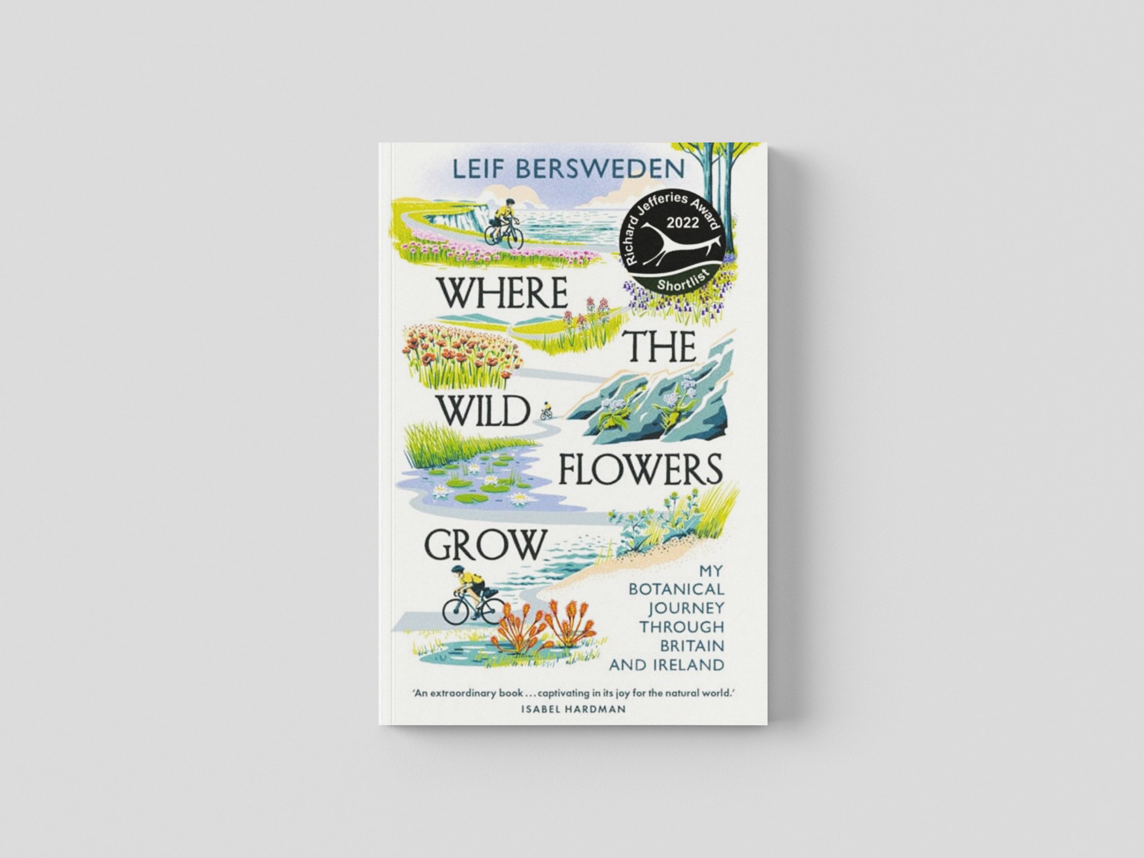 Where the Wildflowers Grow by Leif Bersweden; 9781529349573