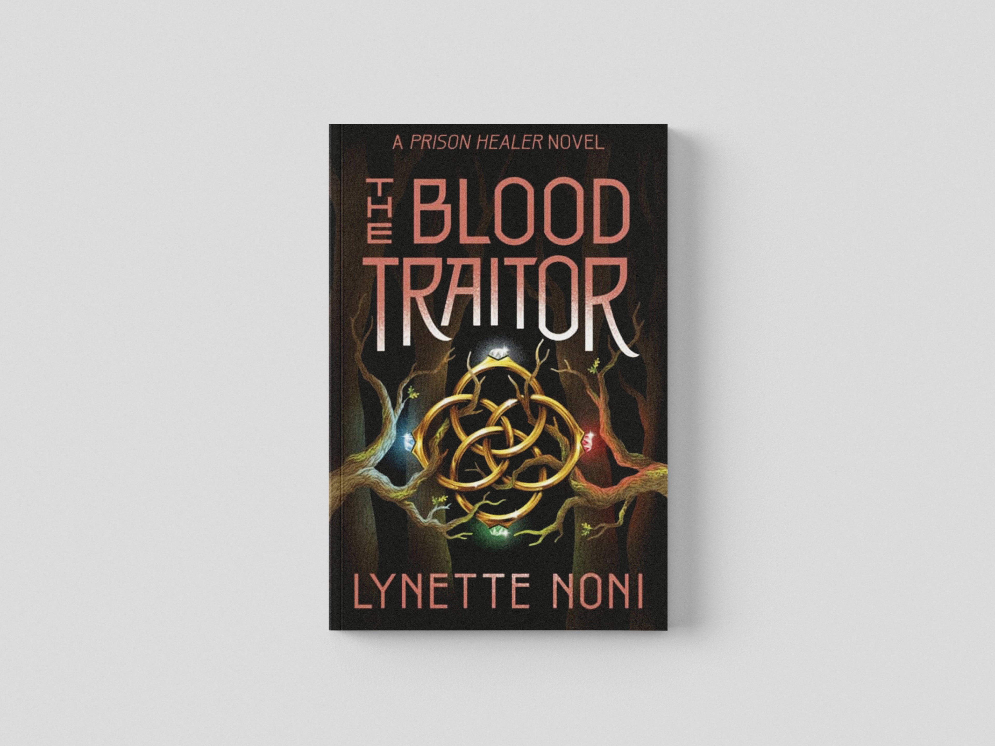 The Blood Traitor by Lynette Noni; 9781529360462