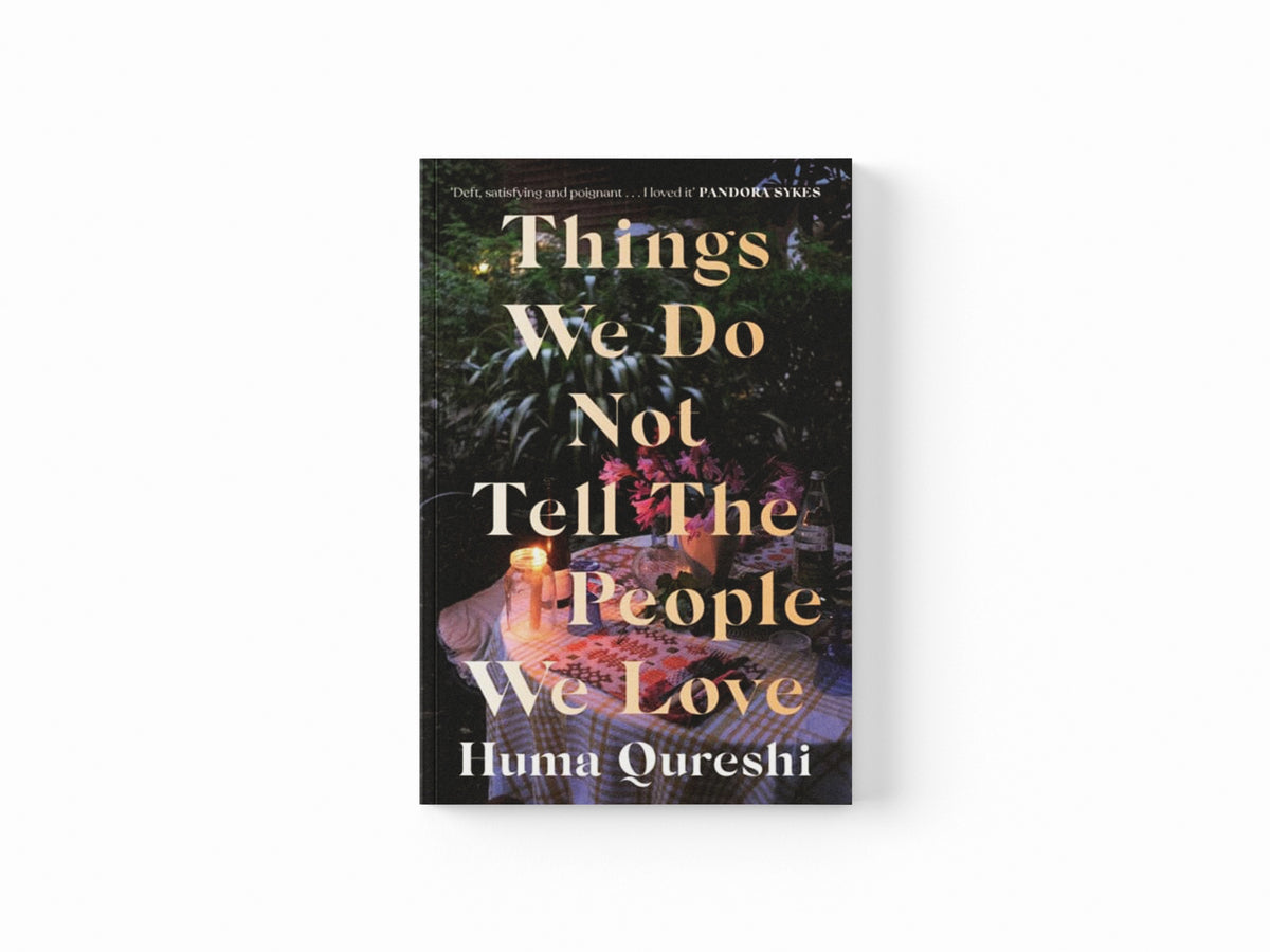 Things We Do Not Tell the People We Love