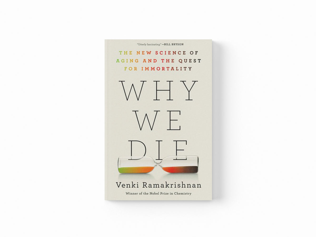 Why We Die by Venki Ramakrishnan; 9781529369281