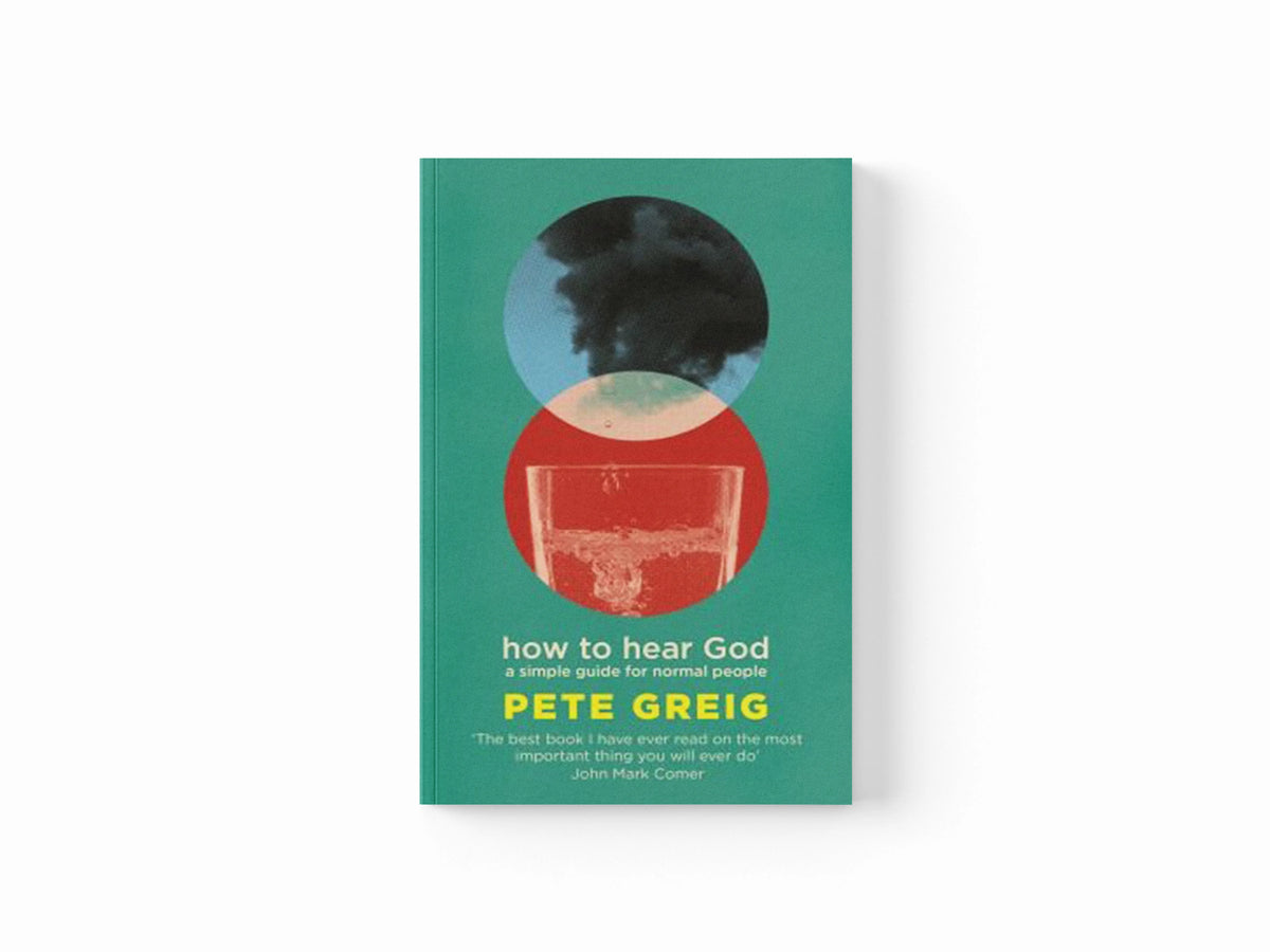 How to Hear God by Pete Greig; 9781529377989