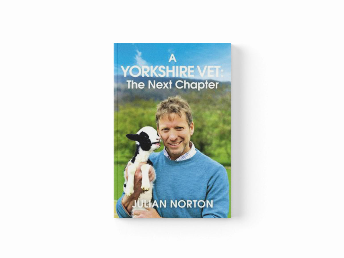A Yorkshire Vet: The Next Chapter by Julian Norton; 9781529378375