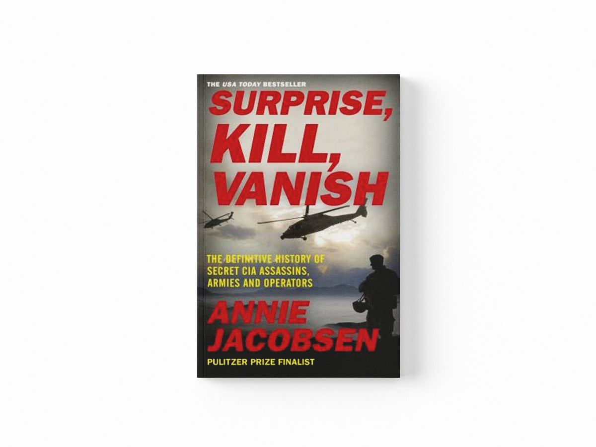 Surprise, Kill, Vanish by Annie Jacobsen; 9781529378559