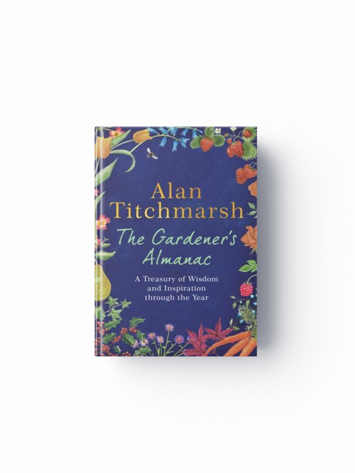 The Gardener's Almanac by Alan Titchmarsh; 9781529389418