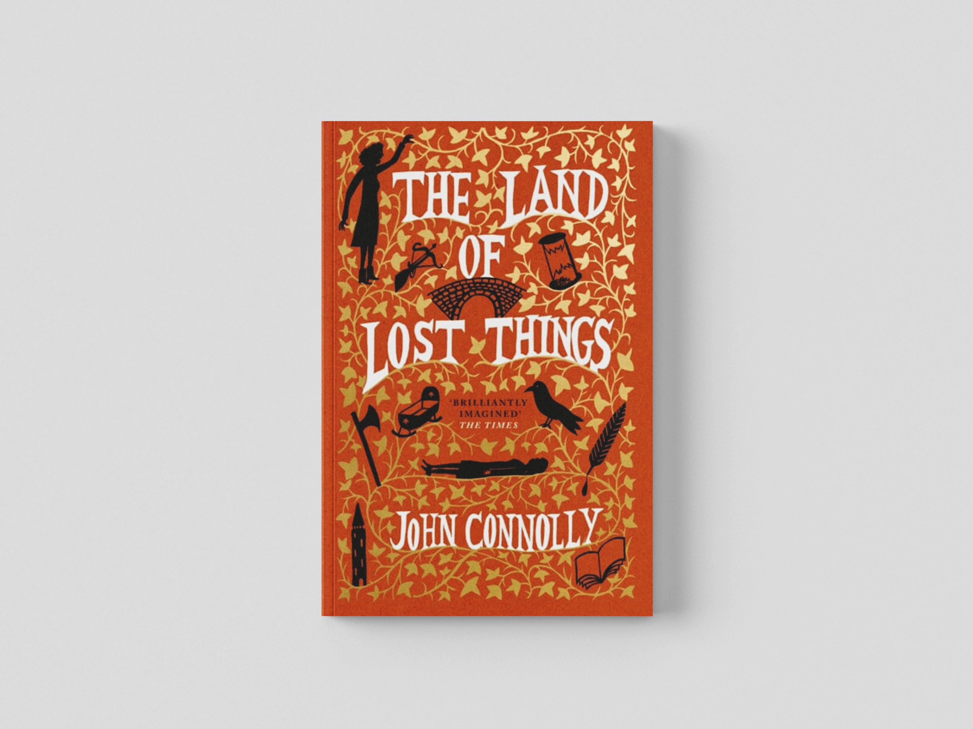 The Land of Lost Things by John Connolly; 9781529391800