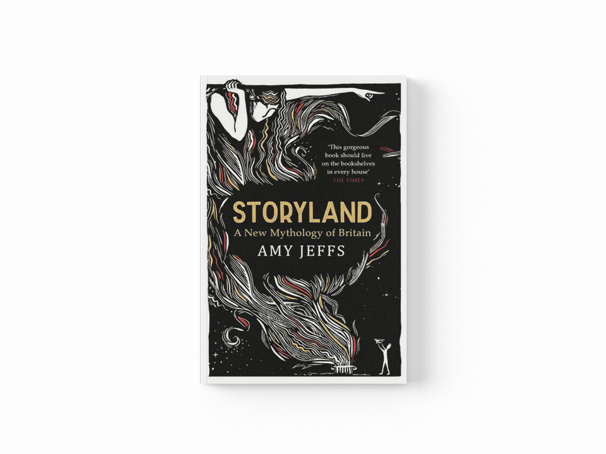 Storyland: A New Mythology of Britain by Amy Jeffs; 9781529408003