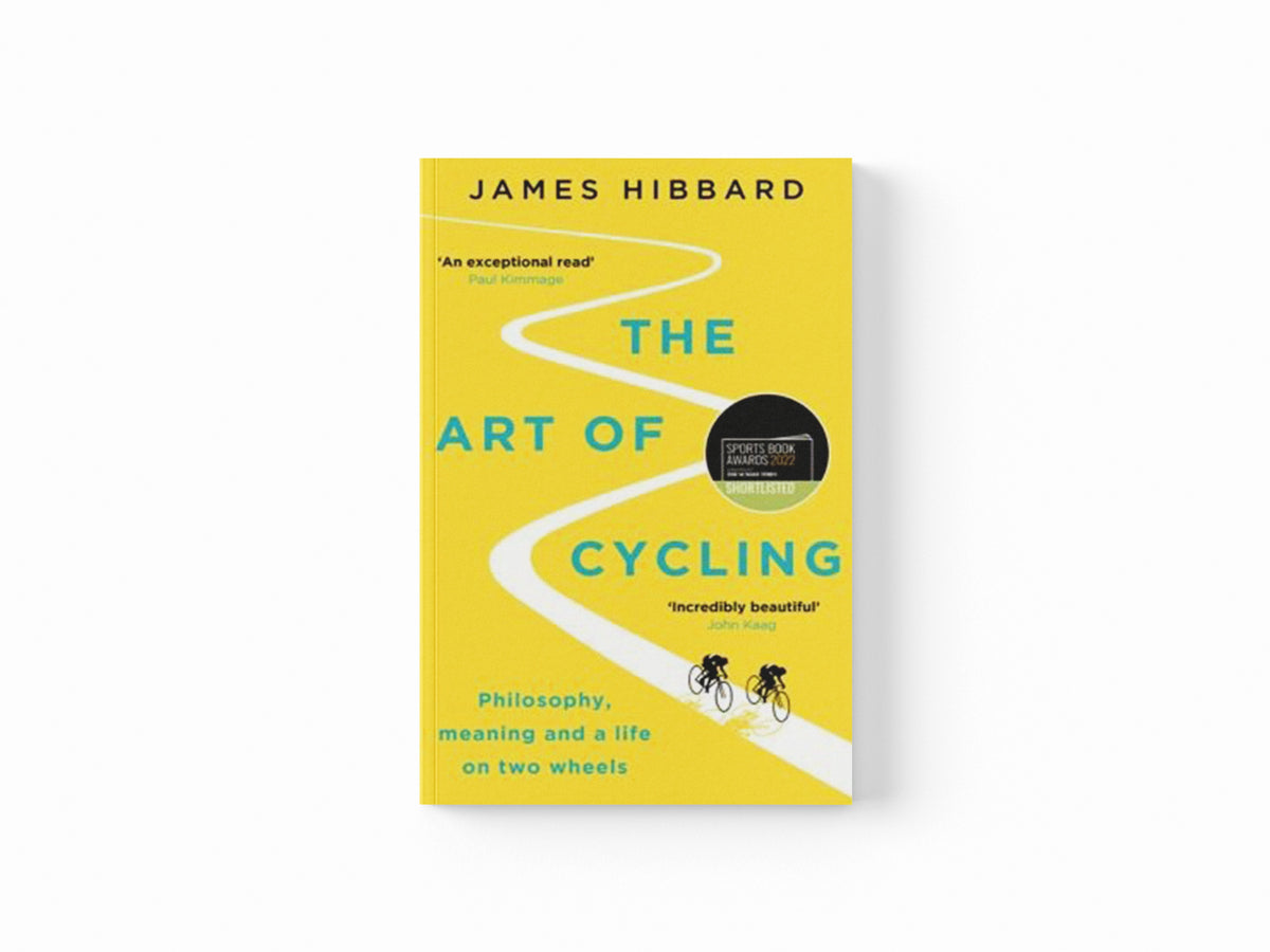 The Art of Cycling by James Hibbard; 9781529410280