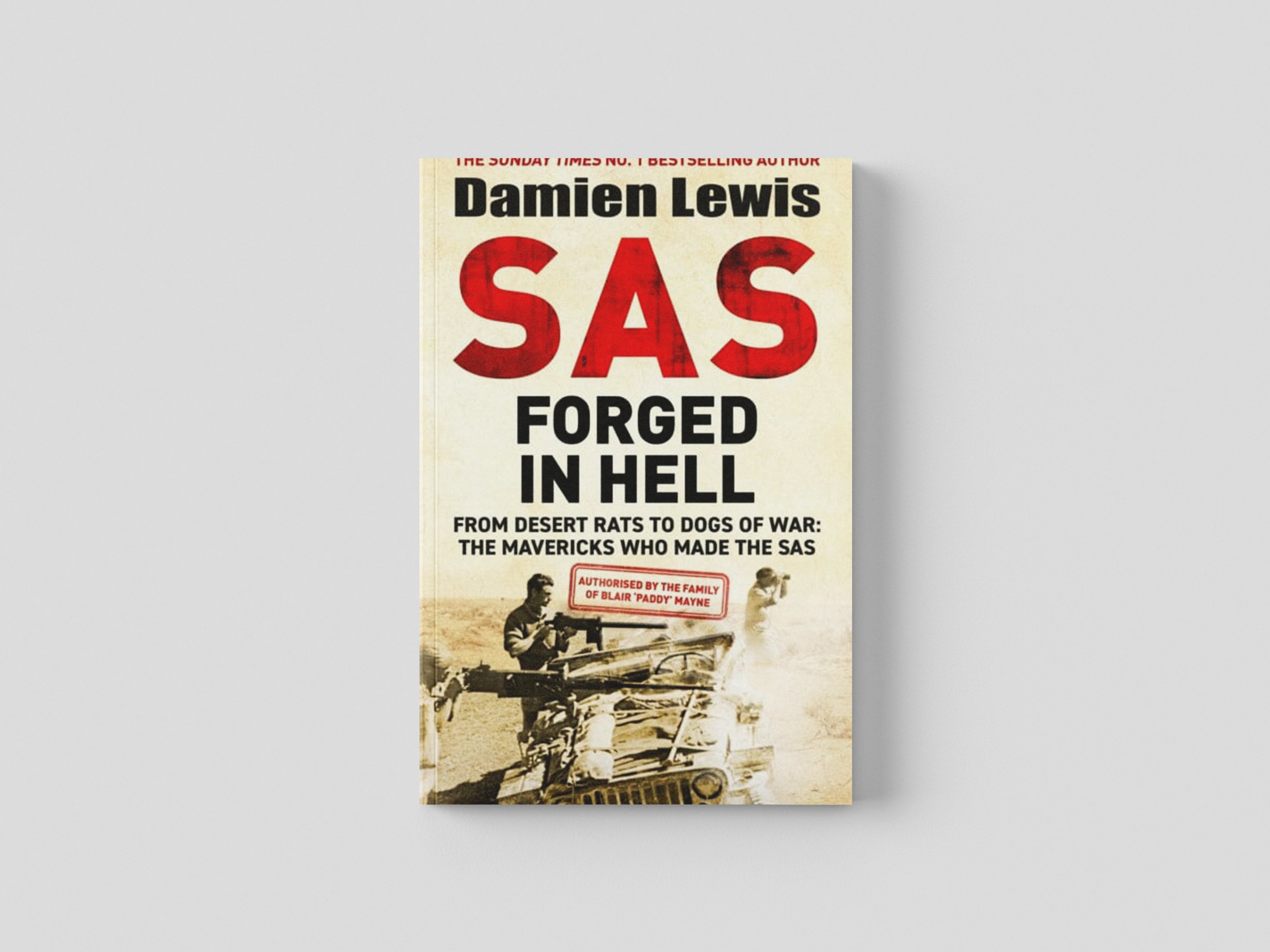 SAS Forged in Hell by Damien Lewis; 9781529413823