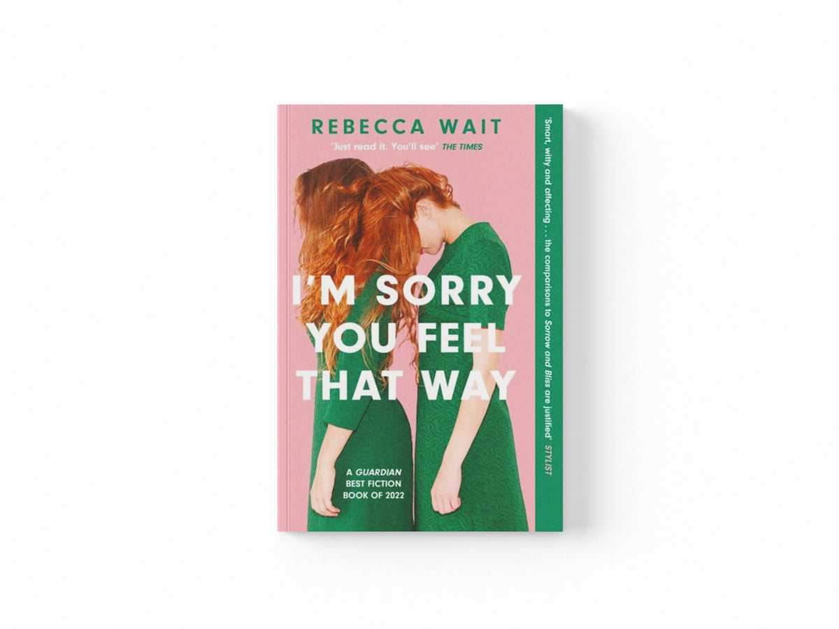 I'm Sorry You Feel That Way