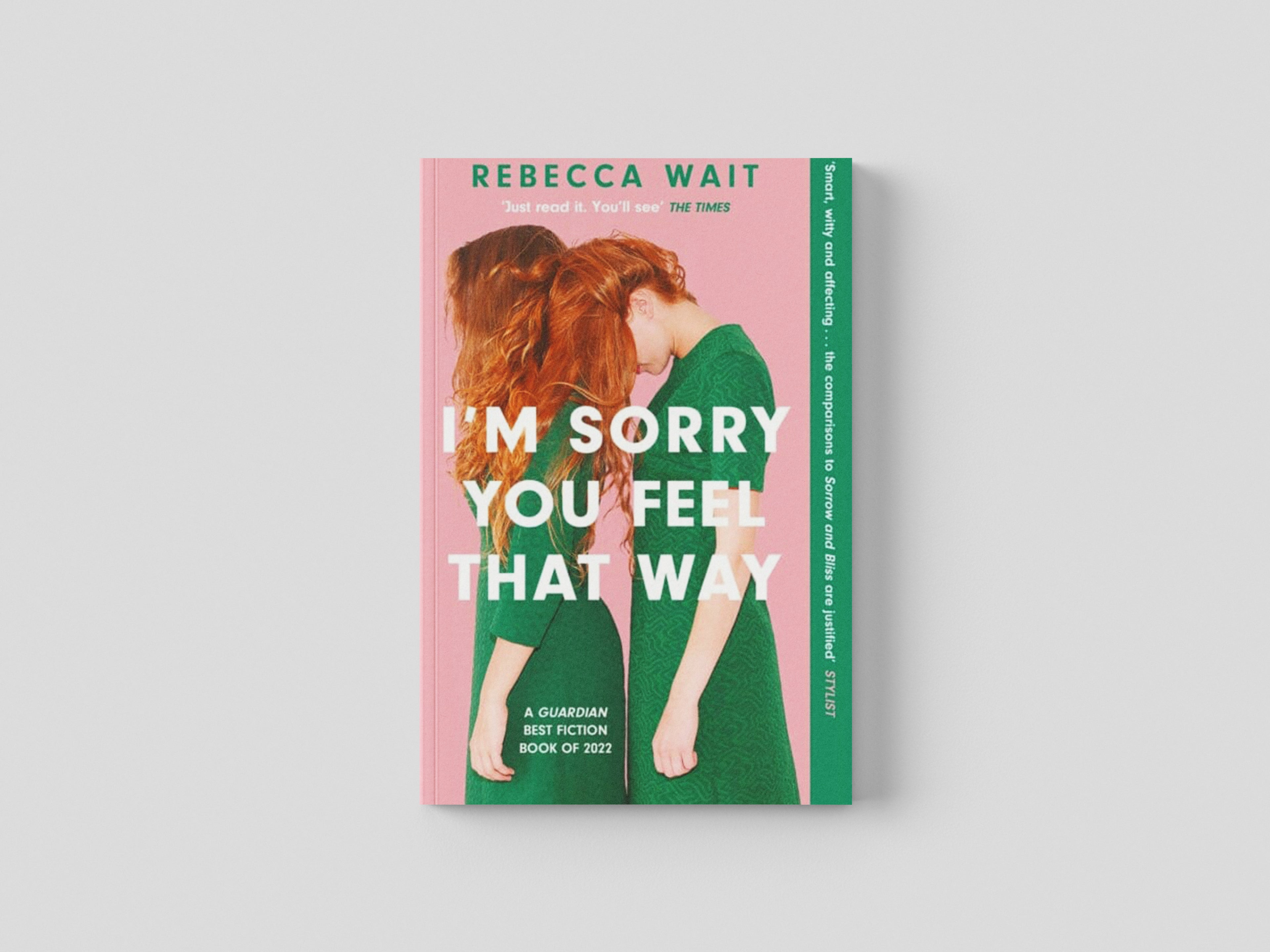 I'm Sorry You Feel That Way by Quercus Publishing; 9781529420463
