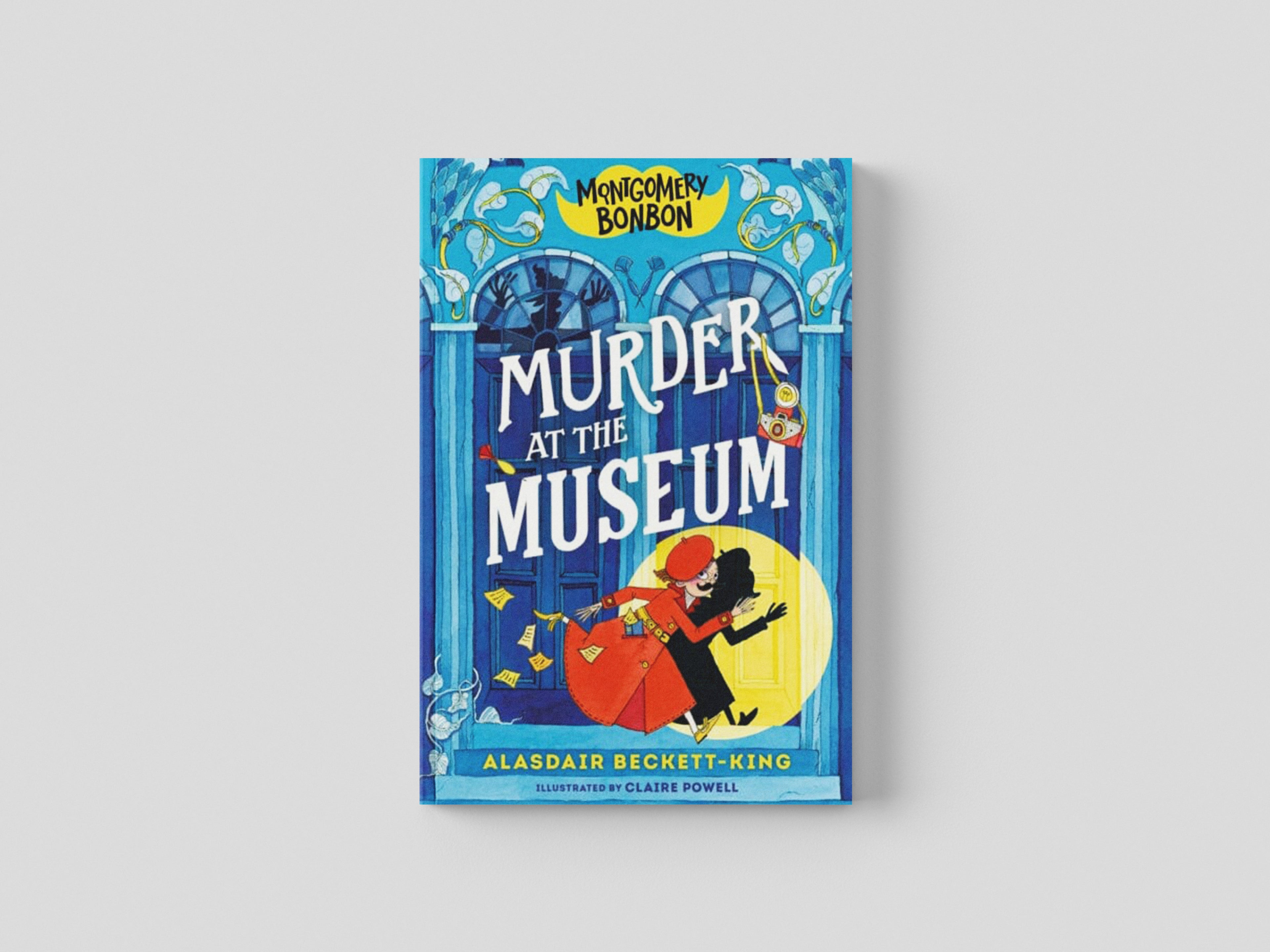 Montgomery Bonbon: Murder at the Museum by Walker Books Ltd; 9781529501049