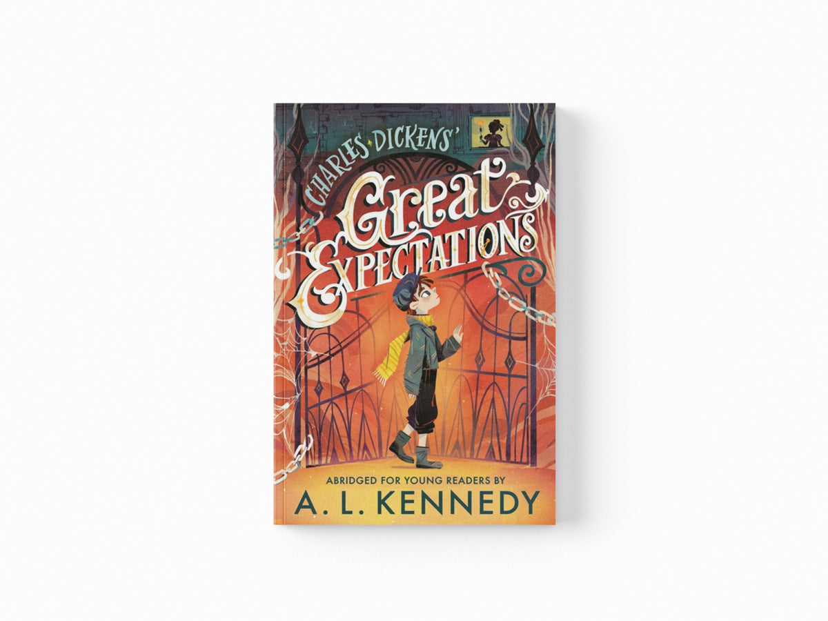 Great Expectations: Abridged for Young Readers by A. L. Kennedy; Charles Dickens; 9781529501926