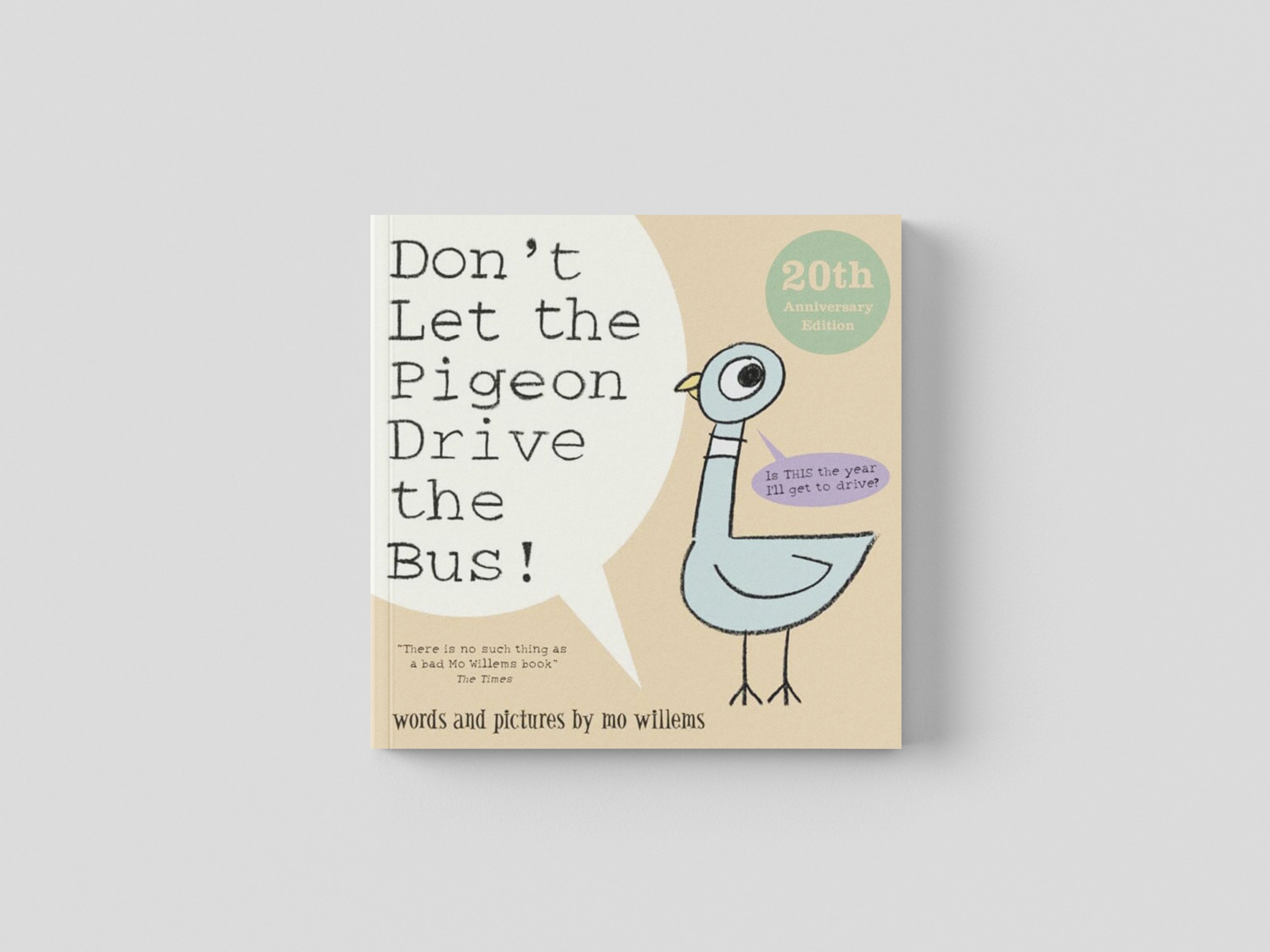 Don't Let the Pigeon Drive the Bus! by Mo Willems; 9781529509960