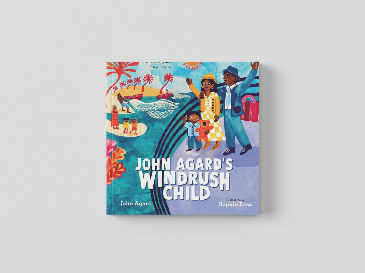 John Agard's Windrush Child by John Agard; 9781529513301