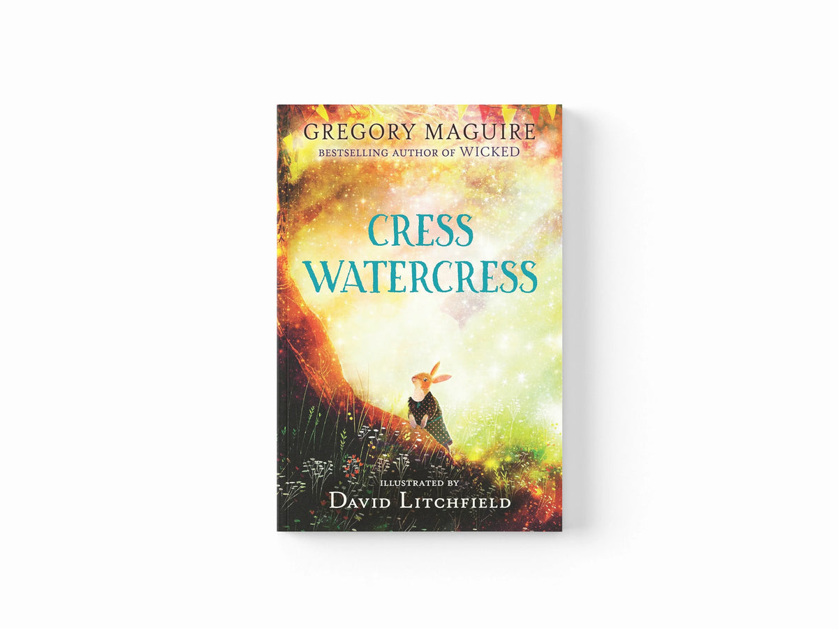 Cress Watercress by Gregory Maguire; 9781529513622