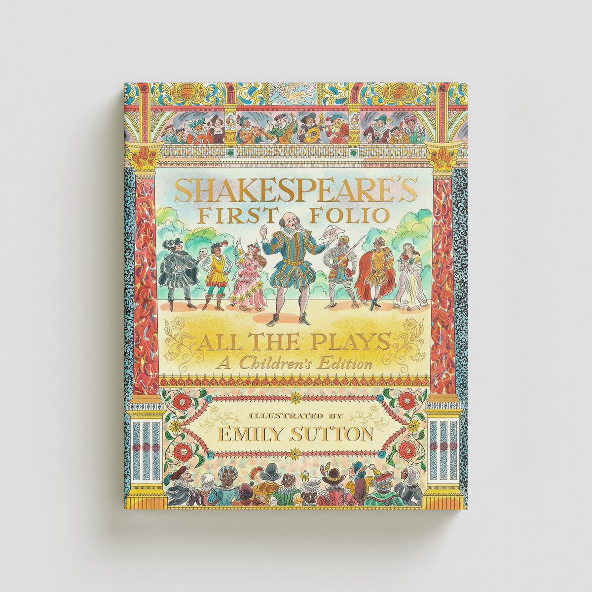 Shakespeare's First Folio: All The Plays by Walker Books Ltd; 9781529514421
