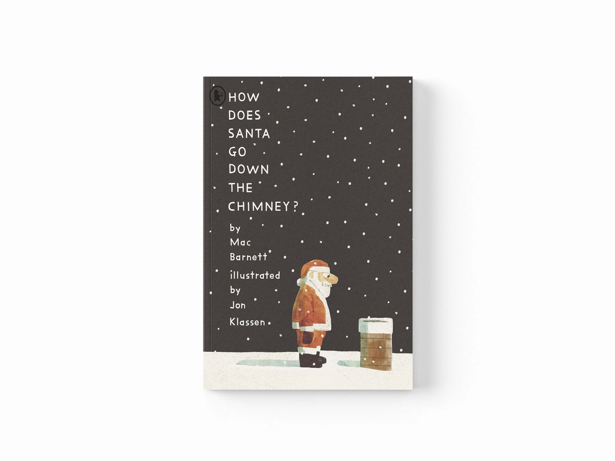 How Does Santa Go Down the Chimney? by Mac Barnett; 9781529517149