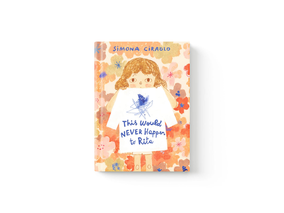 This Would Never Happen to Rita by Simona Ciraolo; 9781529521016